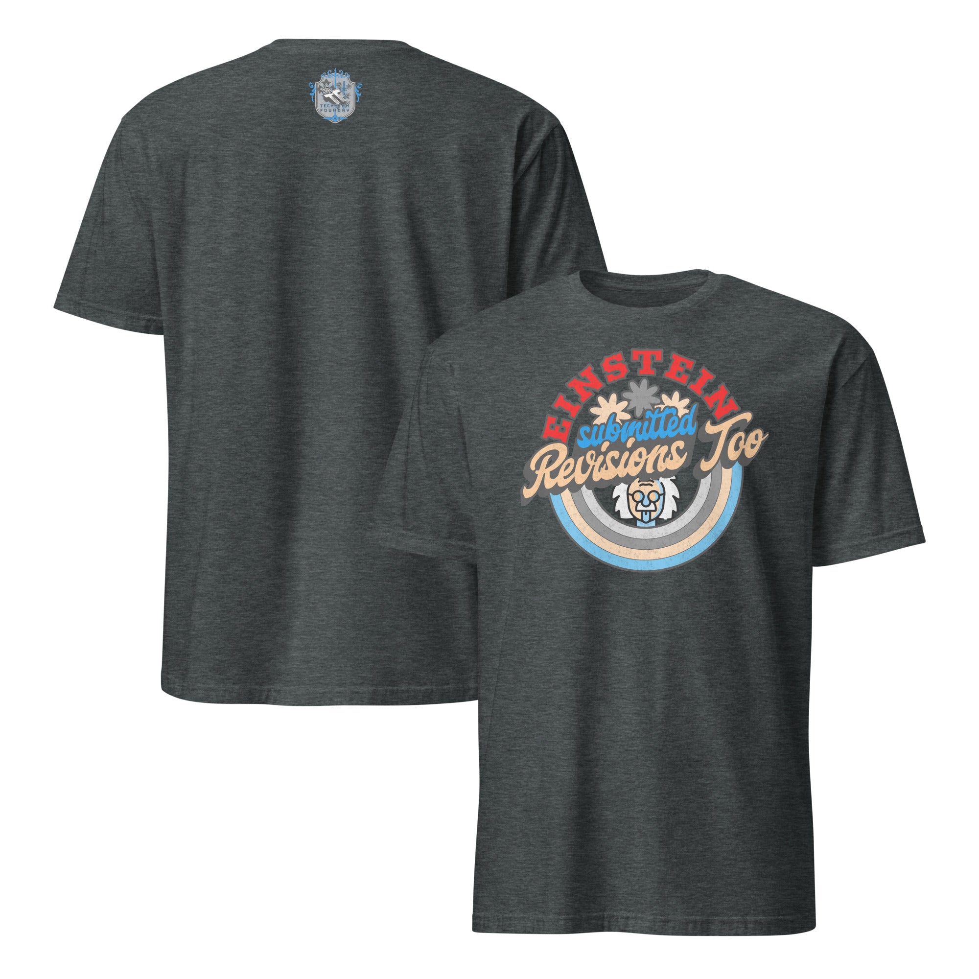 Dark gray t-shirt with retro Einstein cartoon and text 'Einstein Submitted Revisions Too' featuring academic publishing humor.