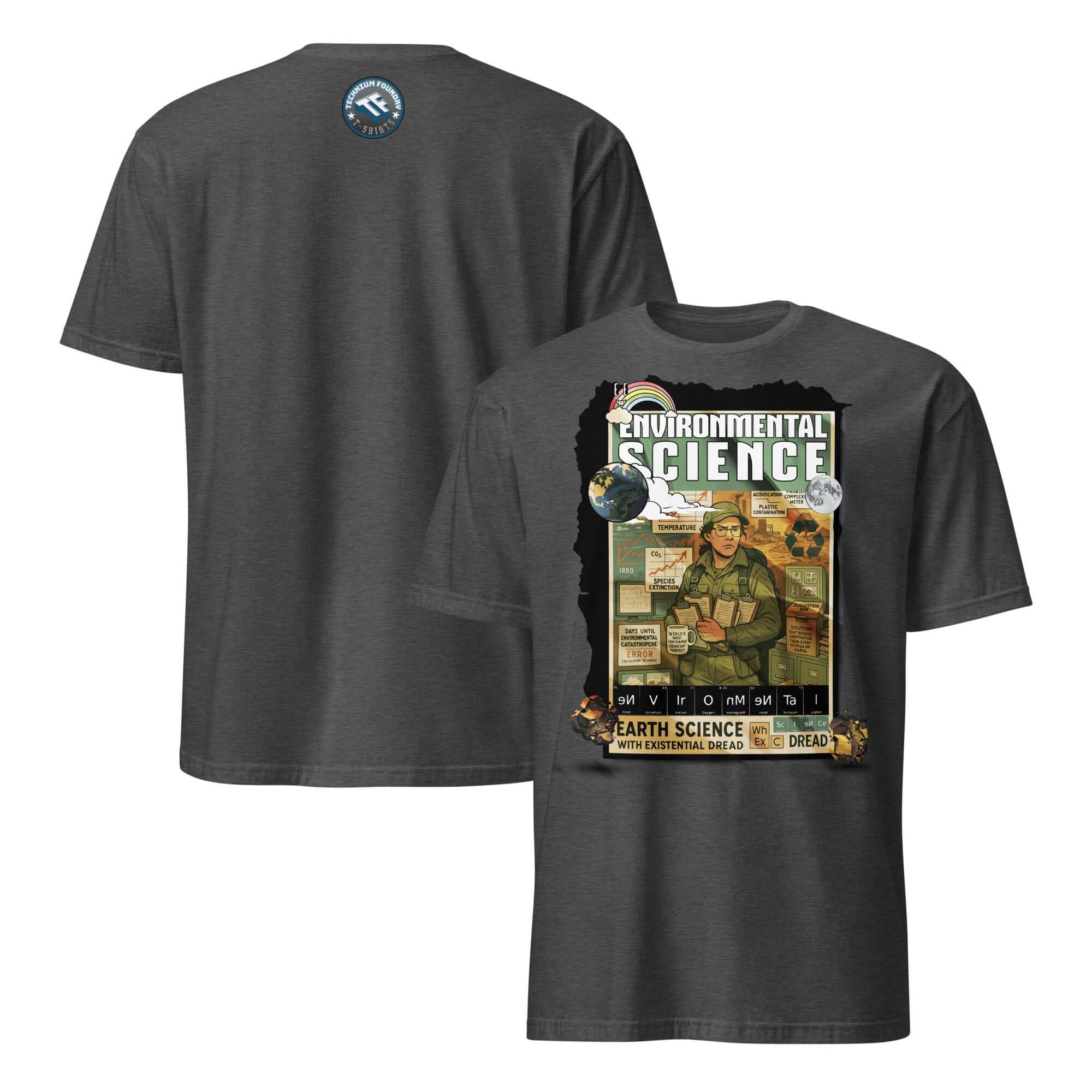 Earth Science T-Shirt with Existential Dread design, celebrating environmental professionals tackling planetary crises. Grey color.