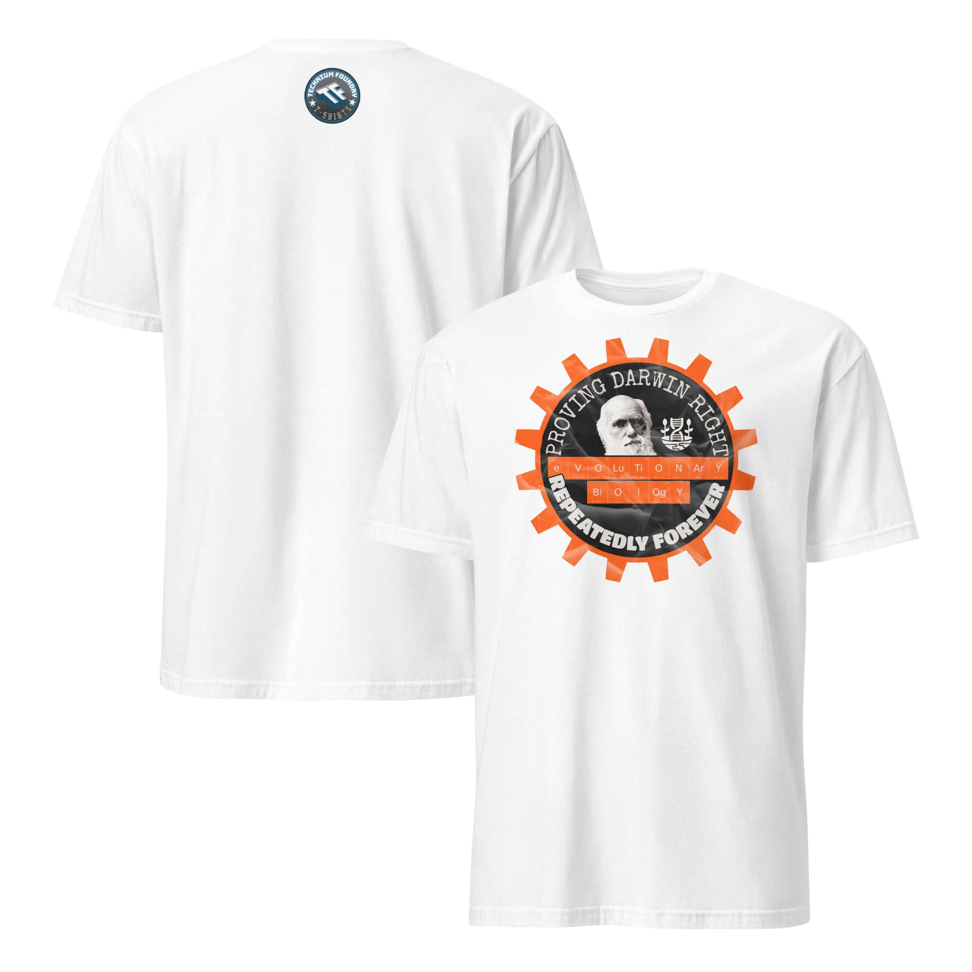 White T-shirt with 'Proving Darwin Right Repeatedly Forever' design, featuring an illustration of Darwin, ideal for evolutionary biology enthusiasts.