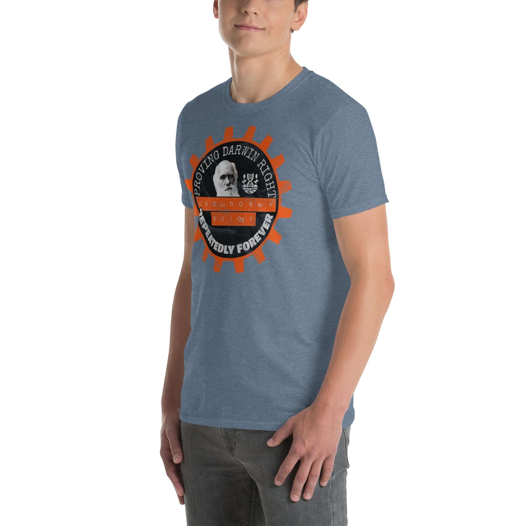 Man wearing Evolutionary Biology T-Shirt featuring 'Proving Darwin Right, Repeatedly Forever' design, celebrating natural selection.