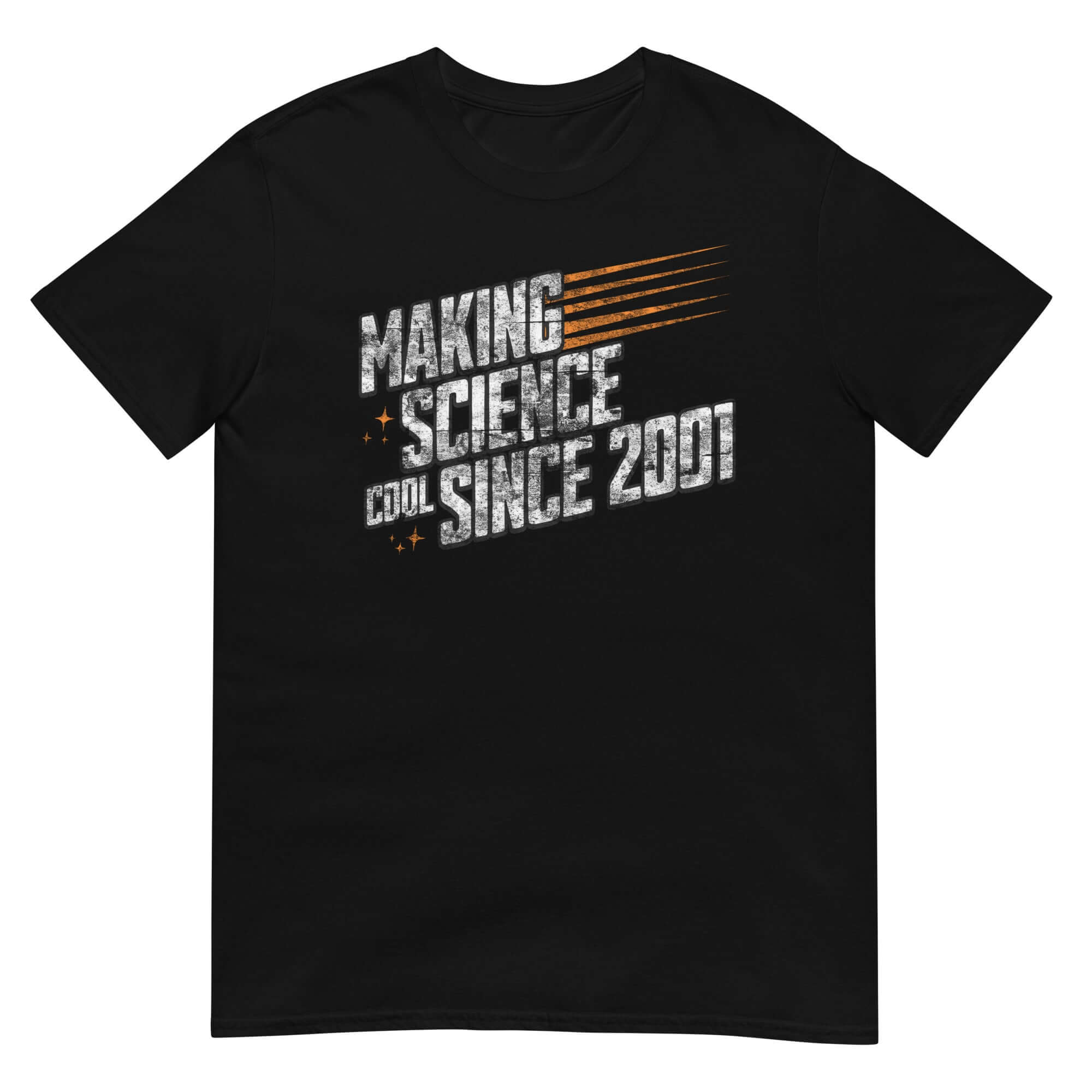 Black 'Making Science Cool Since 2001' T-shirt featuring a retro-style science humor design.