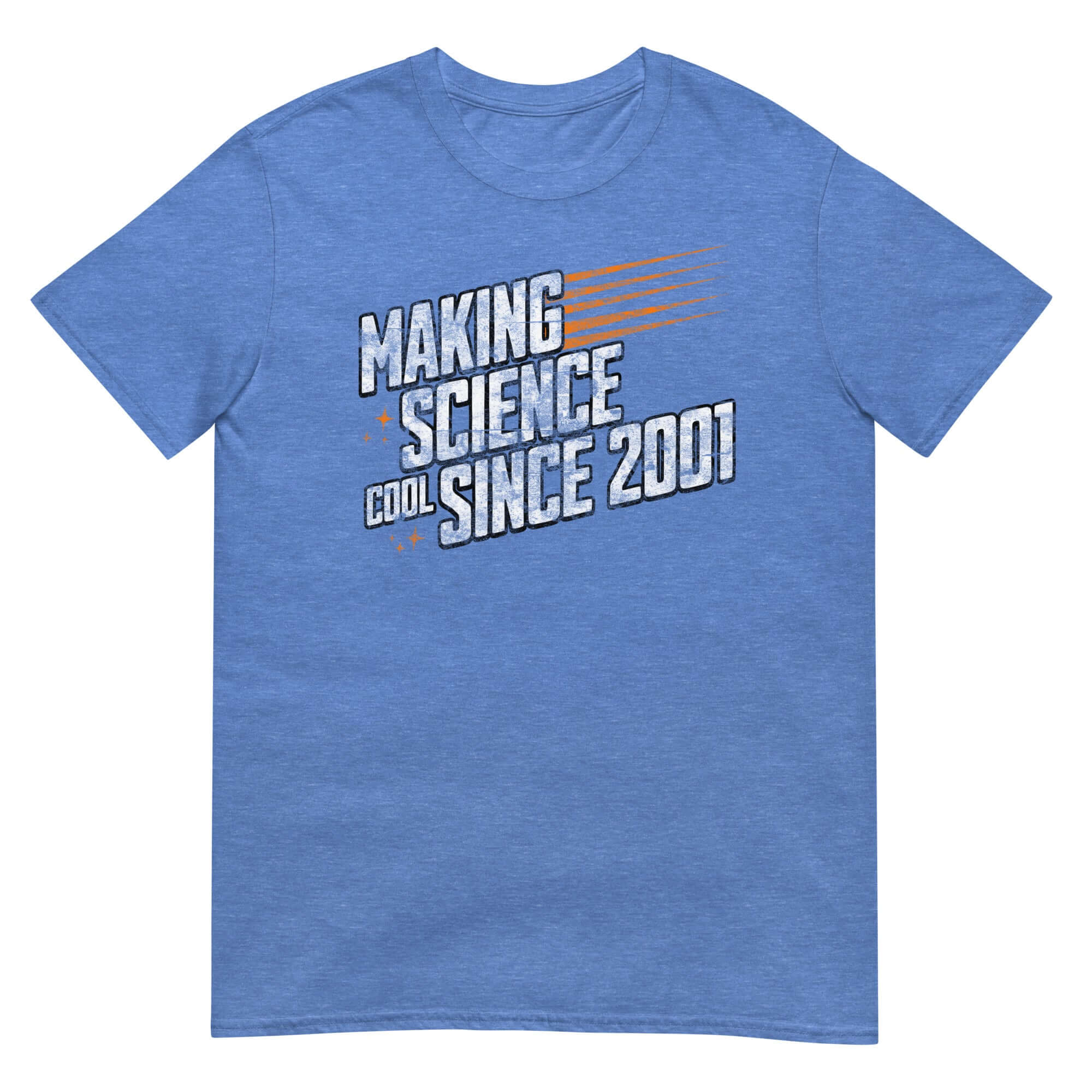 Blue t-shirt with 'Making Science Cool Since 2001' slogan, perfect for science teachers and enthusiasts.