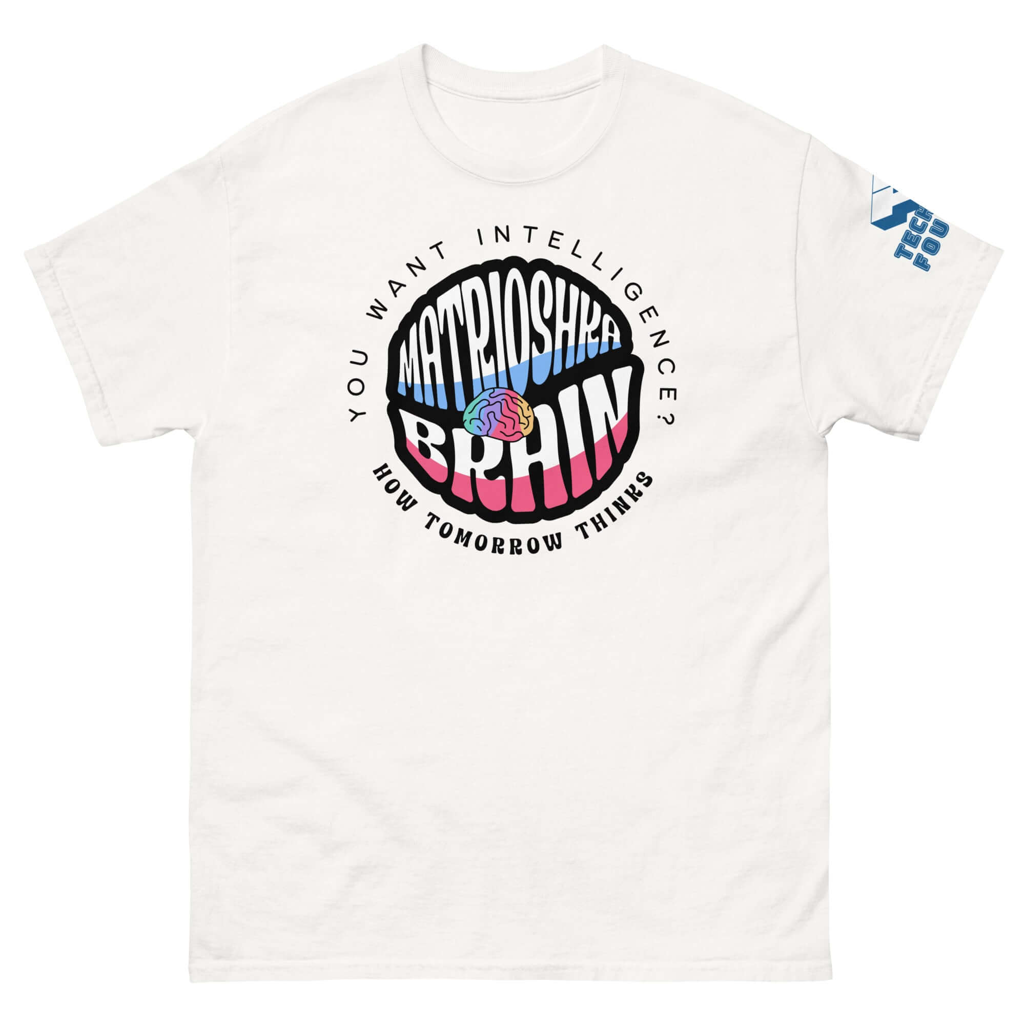 Futurist T-Shirt featuring Matrioshka Brain design with text 'You Want Intelligence? How Tomorrow Thinks' in vibrant colors.
