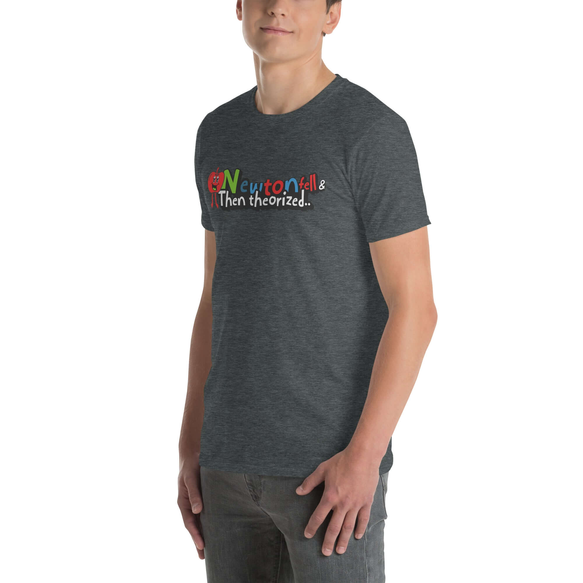 Man wearing a 'Newton Fell & Then Theorized' t-shirt with cartoon apple design, showcasing physics humor and history.