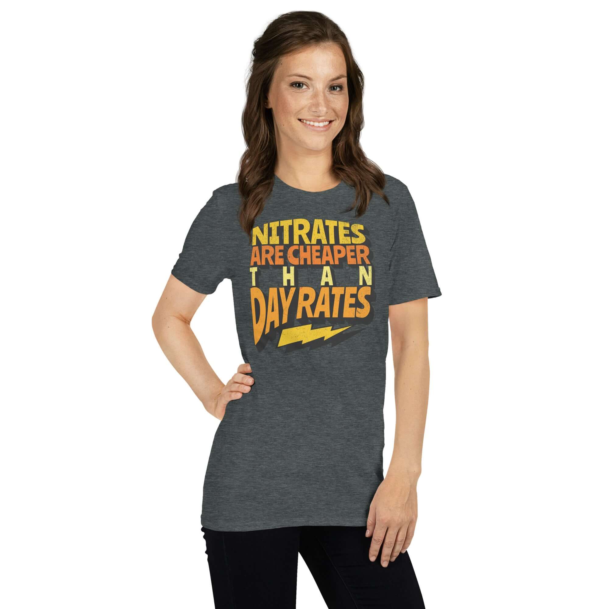 Nitrates Are Cheaper Than Day Rates T-Shirt; Chemistry Humor Apparel with bold yellow-orange gradient text on a dark gray fabric.