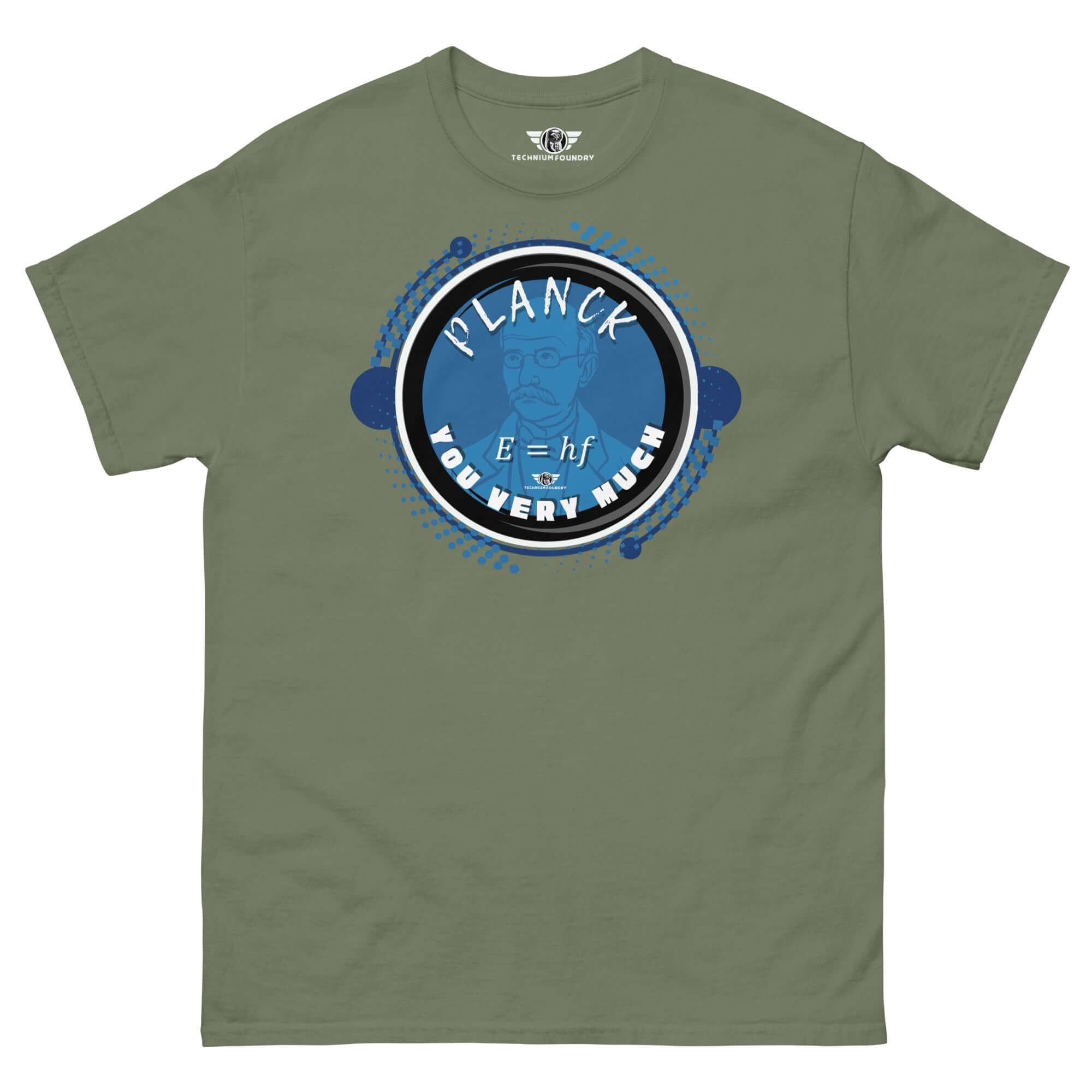Green t-shirt featuring 'Planck You Very Much' with E=hf formula and blue portrait of Max Planck, humorously expressing quantum gratitude.