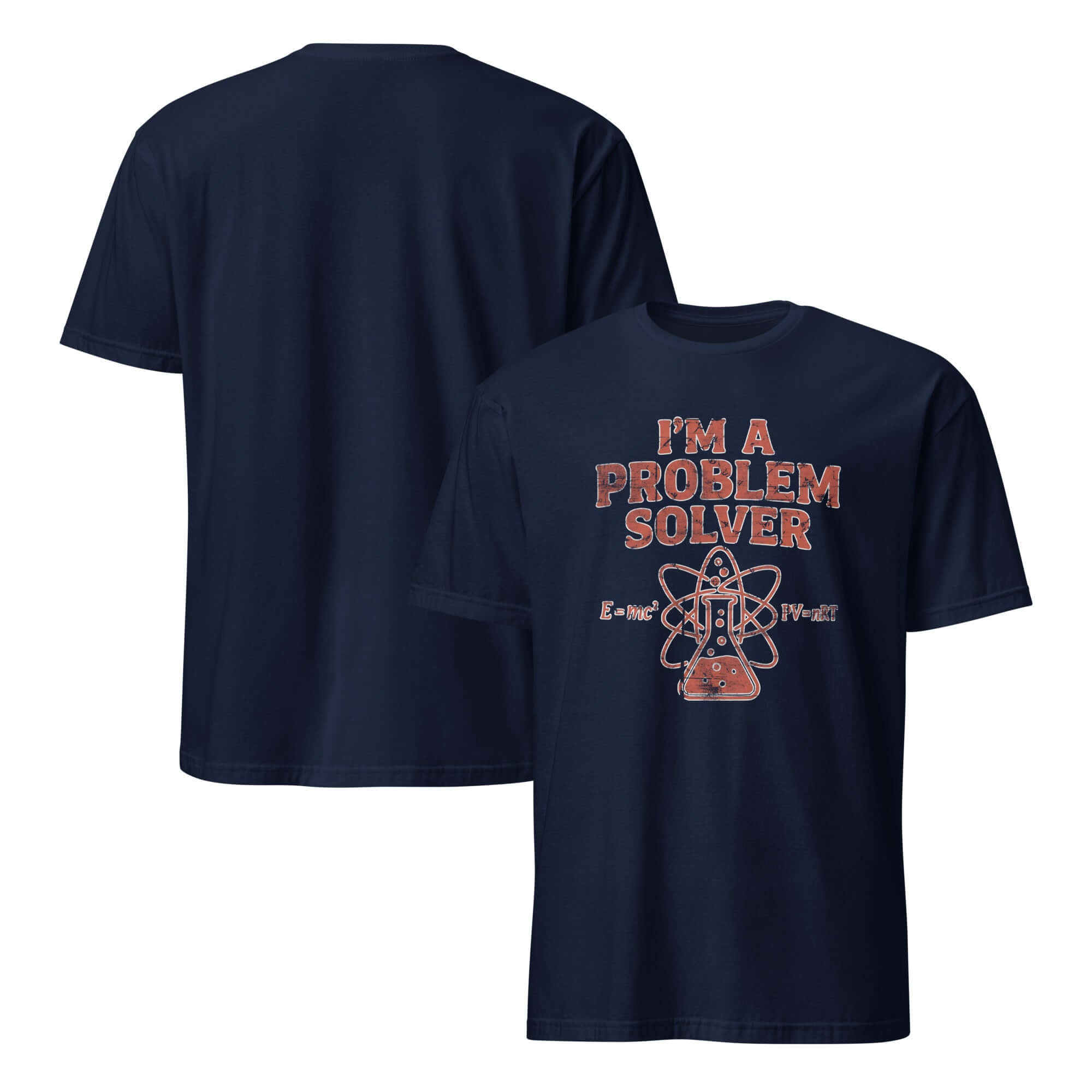 "I'm a Problem Solver" STEM T-shirt featuring scientific method humor and problem-solving theme