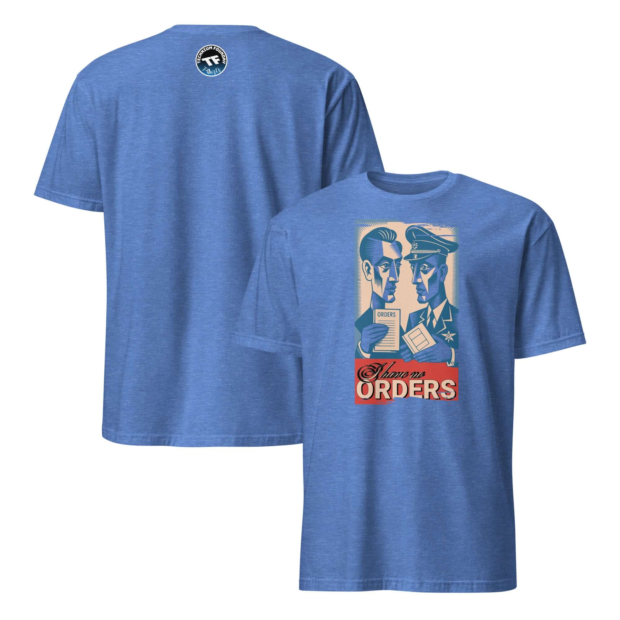 Blue T-shirt with vintage-style graphic of military and restaurant chaos, featuring 'I Have No Orders' caption.