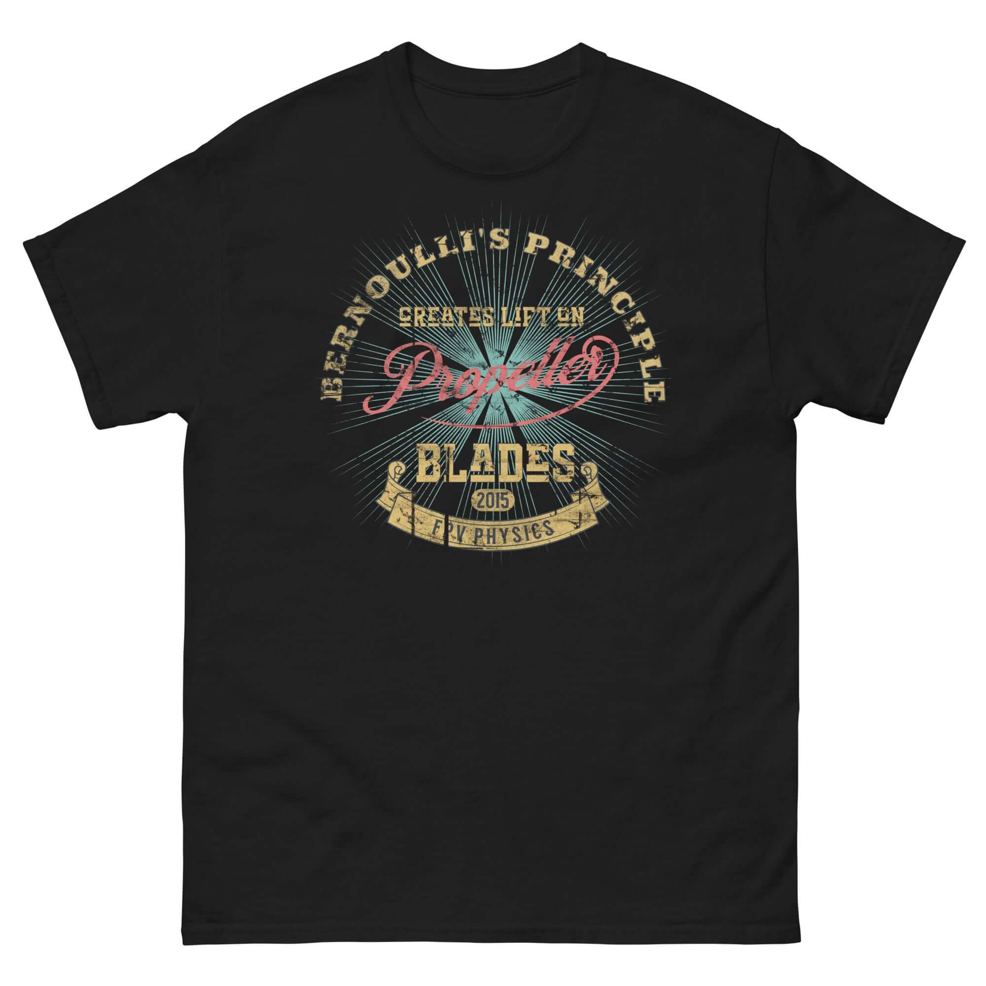 Bernoulli's Principle Creates Lift on Propeller Blades T-Shirt, featuring stylish physics-themed design for aviation enthusiasts.