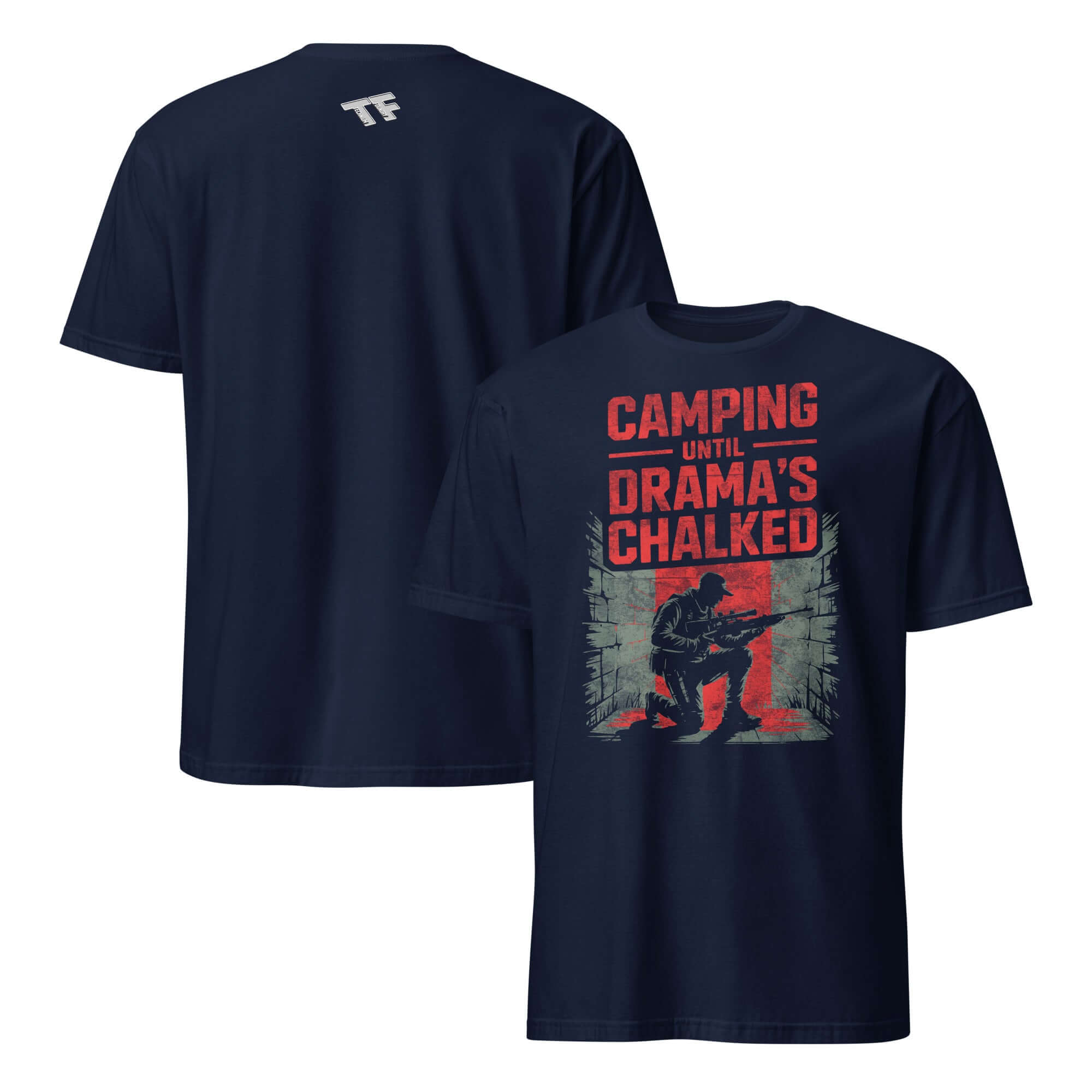 Camping Until Drama's Chalked T-Shirt featuring gaming humor and COD Mobile Battle Royale theme, social strategy apparel.