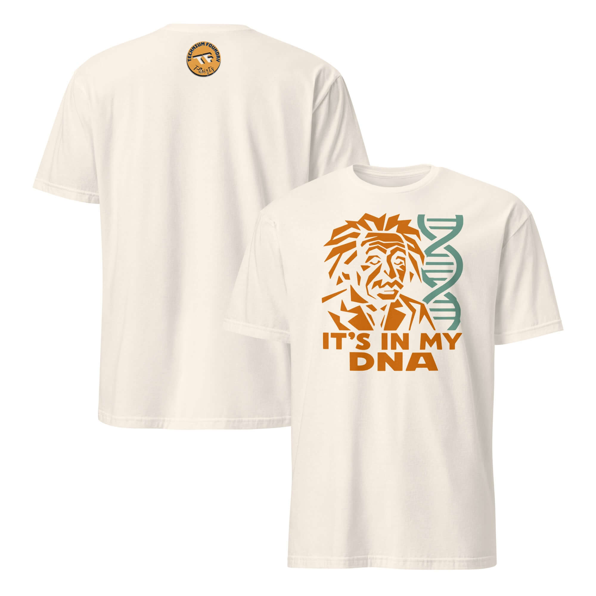 White t-shirt with Einstein graphic, DNA helix, and text 'It's In My DNA' promoting scientific and genetic humor.