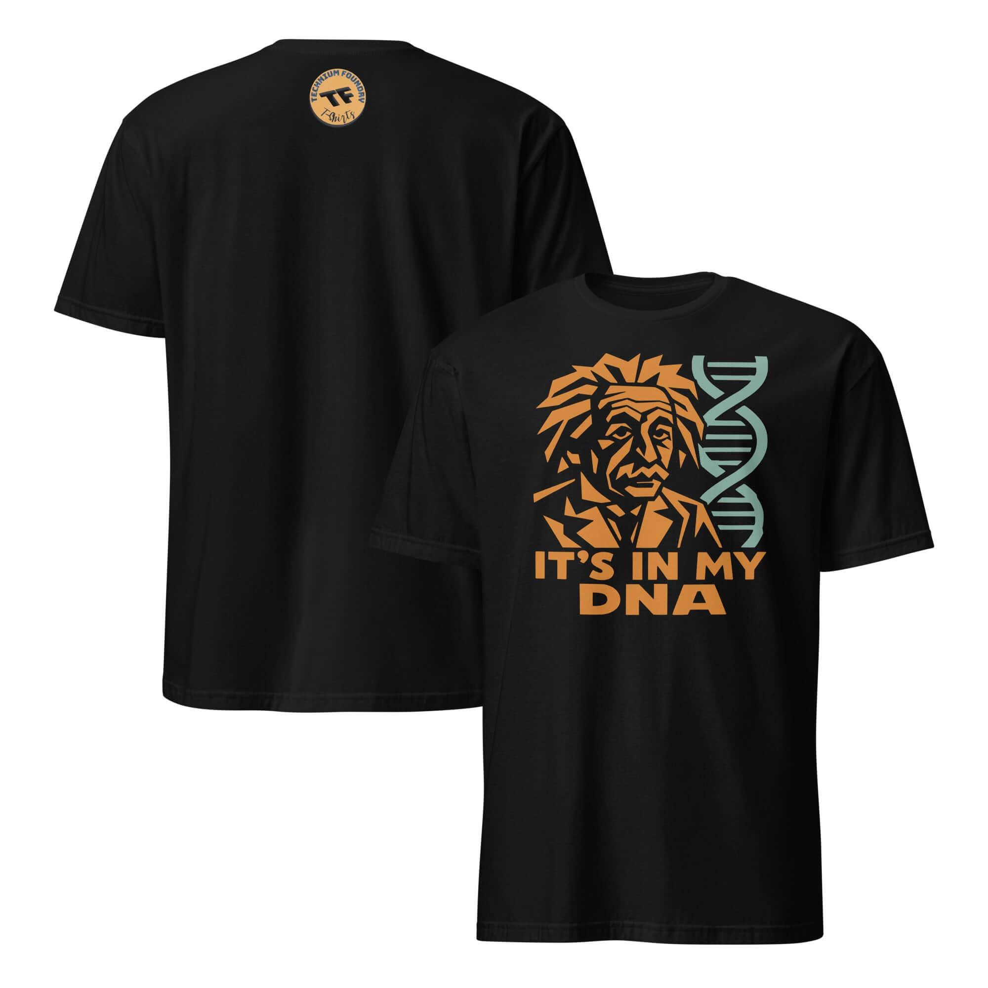 Black T-shirt featuring Einstein with DNA helix, text 'It's In My DNA,' humorously connecting genius to genetics.