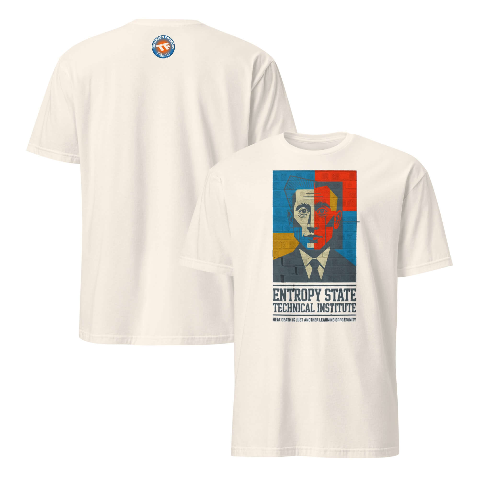 Entropy State Technical Institute T-Shirt with thermodynamics humor design, featuring educational excellence theme.