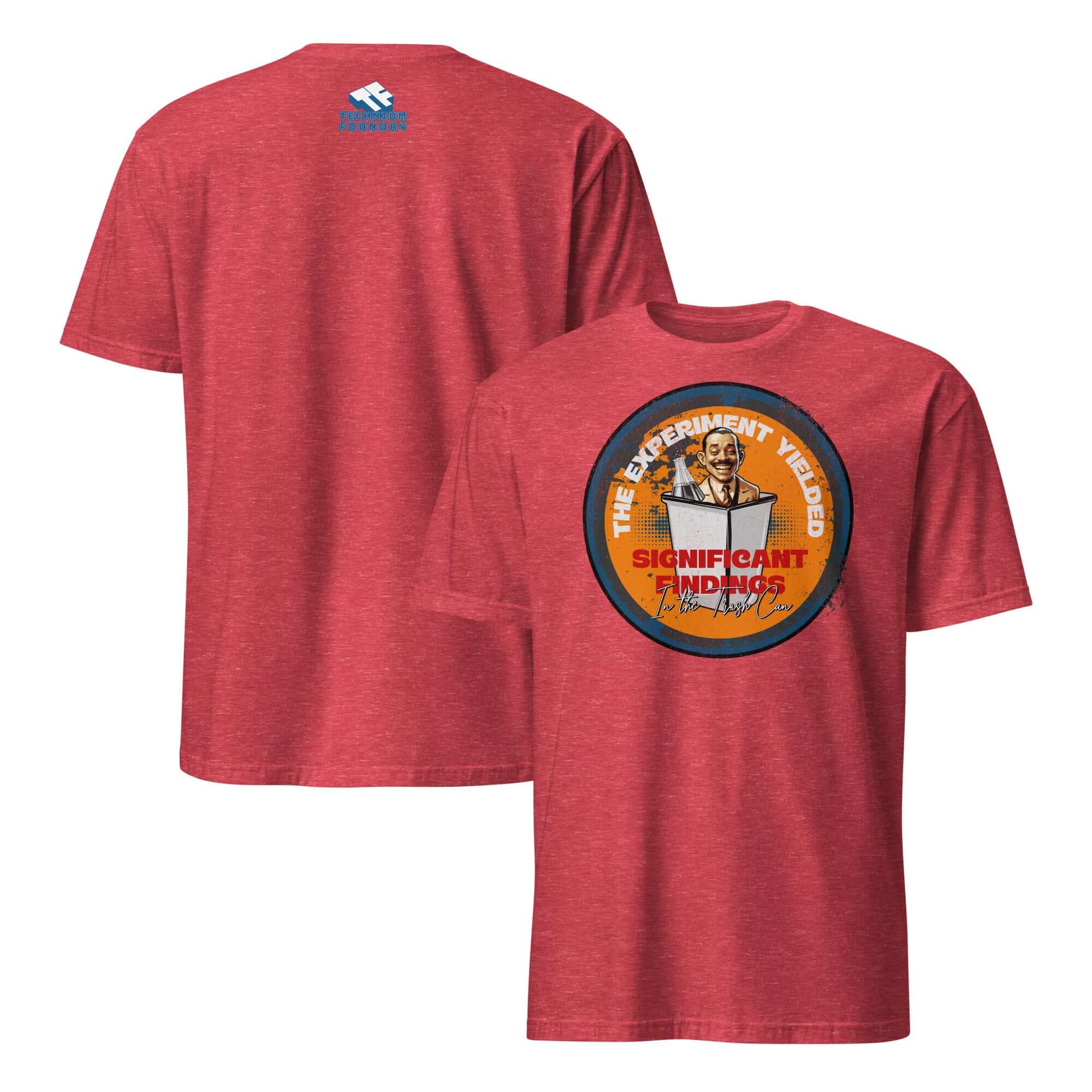 Red t-shirt featuring a grinning researcher in a top hat emerging from a trash can, with the text 'The Experiment Yielded Significant Findings'.