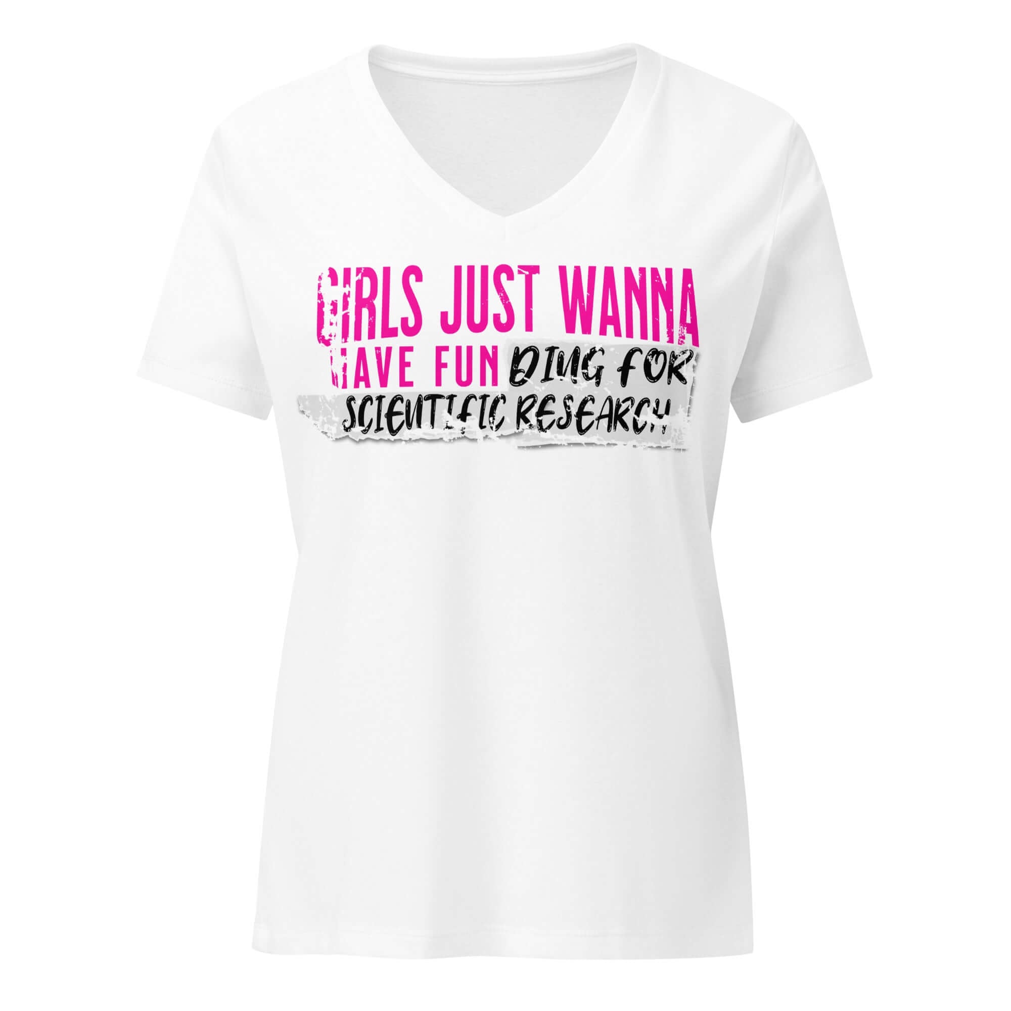 White t-shirt with pink and black text saying "Girls Just Wanna Have Fun Doing Scientific Research" blending pop culture and science.