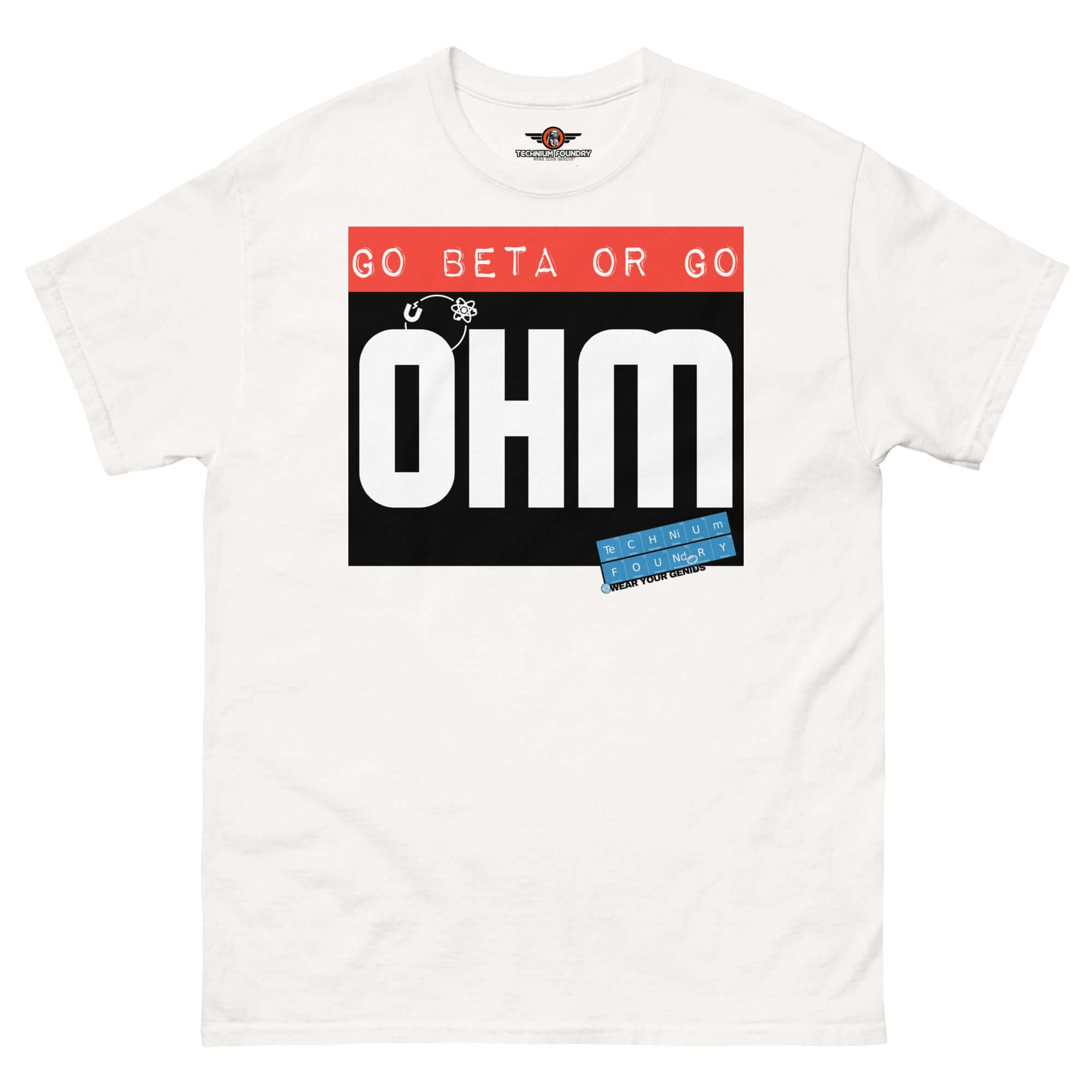 Go Beta or Go Ohm T-Shirt | Physics Pun | Scientific Motivation Color: White T-Shirt Size: S Apparel & Accessories Technium Foundry