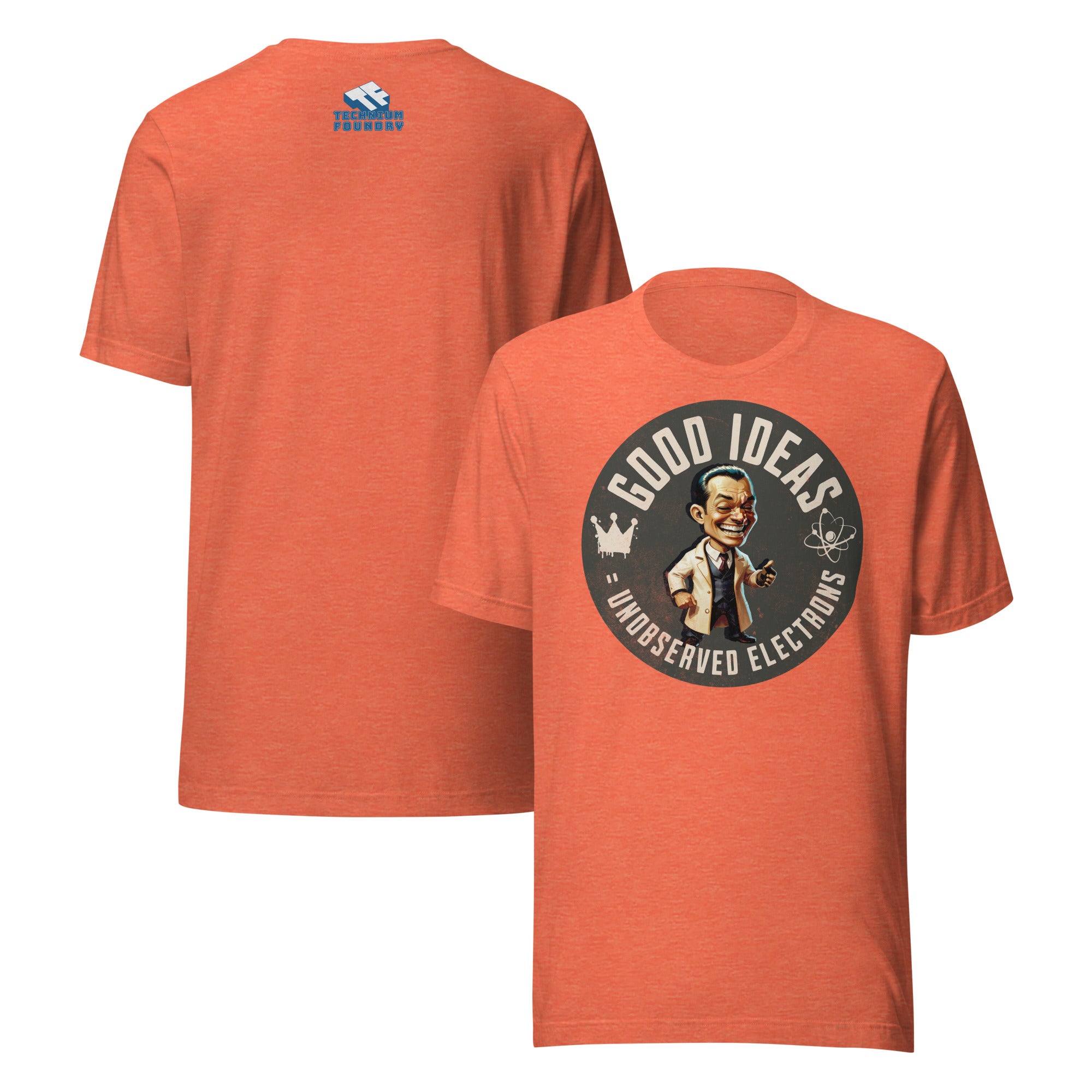 Orange "Good Ideas Unobserved Electrons" T-shirt featuring a vintage gentleman and quantum physics humor design.