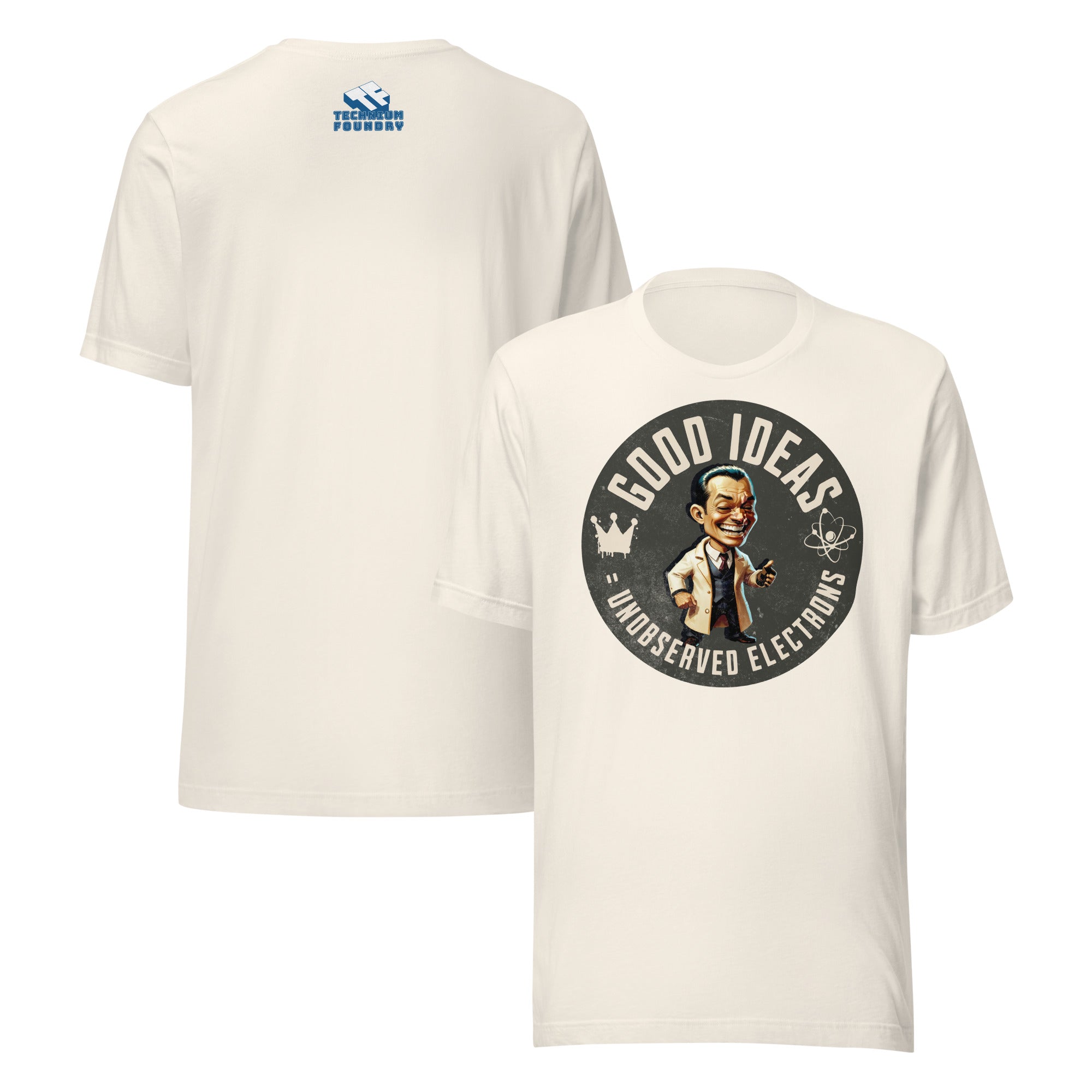 "Good Ideas Unobserved Electrons T-Shirt featuring a vintage gentleman, celebrating quantum physics and creative inspiration."