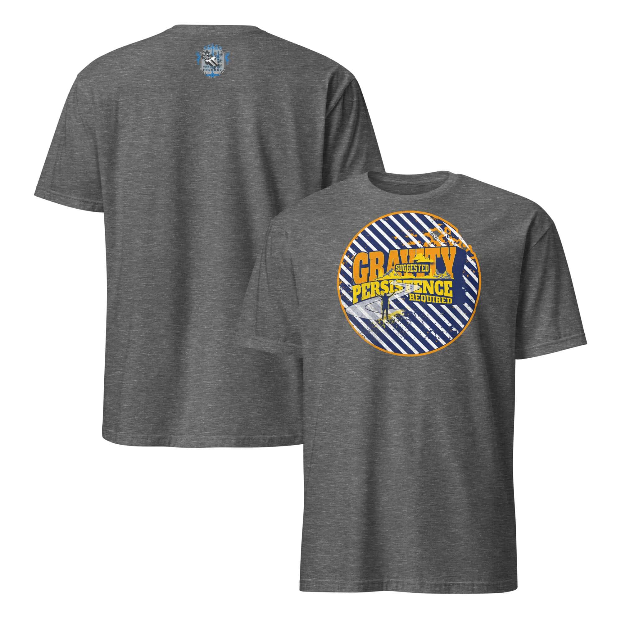 Gravity: Suggested. Persistence: Required. T-shirt with navy and white striped emblem and golden-yellow typography on gray fabric.