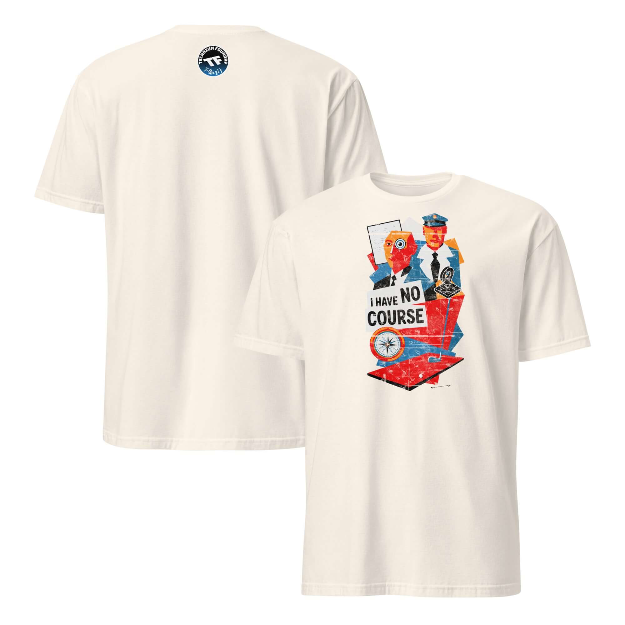 Humorous 'I Have No Course' T-shirt with academic and career crisis theme, 100% cotton, front and back view.