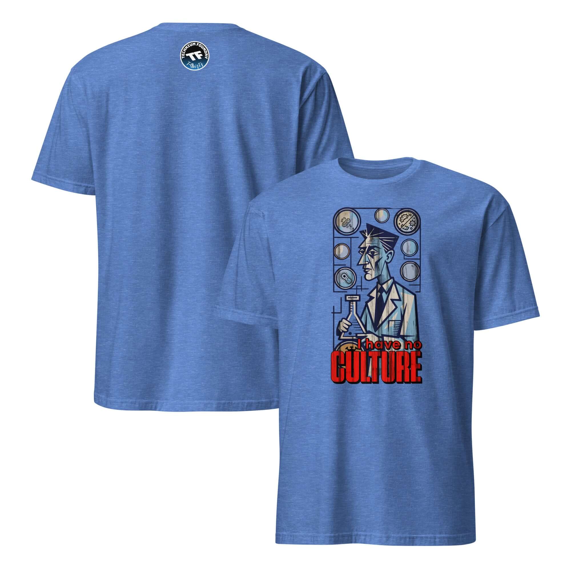 Blue t-shirt featuring "I Have No Culture" text with art nouveau style microbiologist design on back. Perfect for lab enthusiasts.