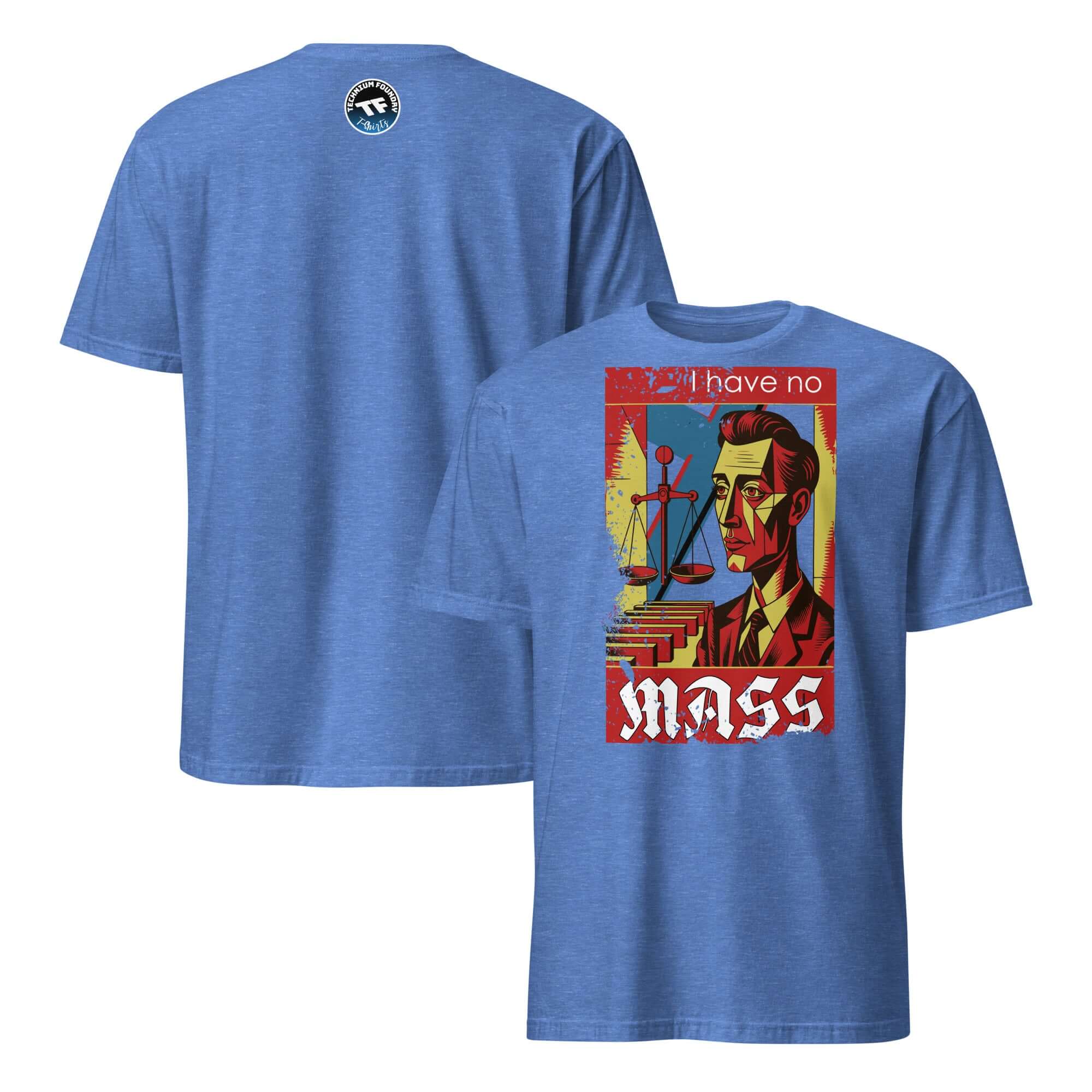 Blue "I Have No Mass" T-shirt with Soviet-inspired physics and religious defiance design, featuring scales and bold typography.