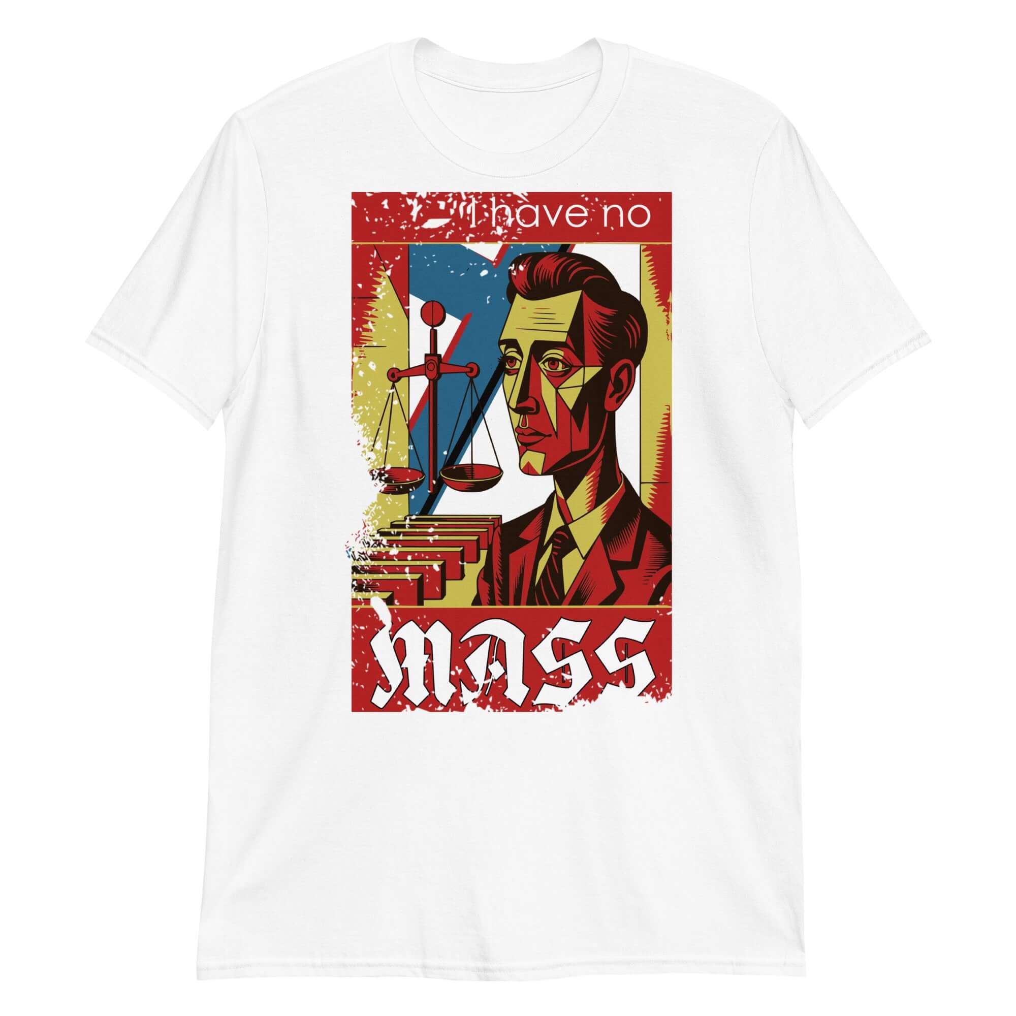 "I Have No Mass" T-Shirt featuring Soviet-style physics and religion rebellion poster design.