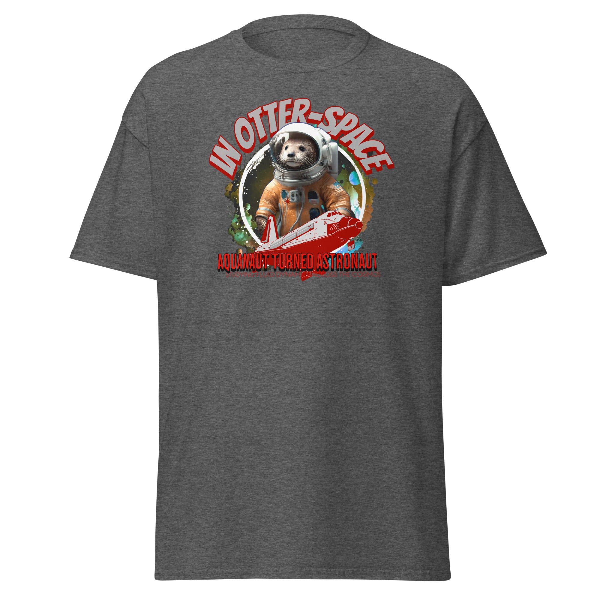 Gray t-shirt with otter astronaut design in orange spacesuit, space shuttle, and cosmic background, text reads 'In Otter Space: Aquanaut Turned Astronaut'.