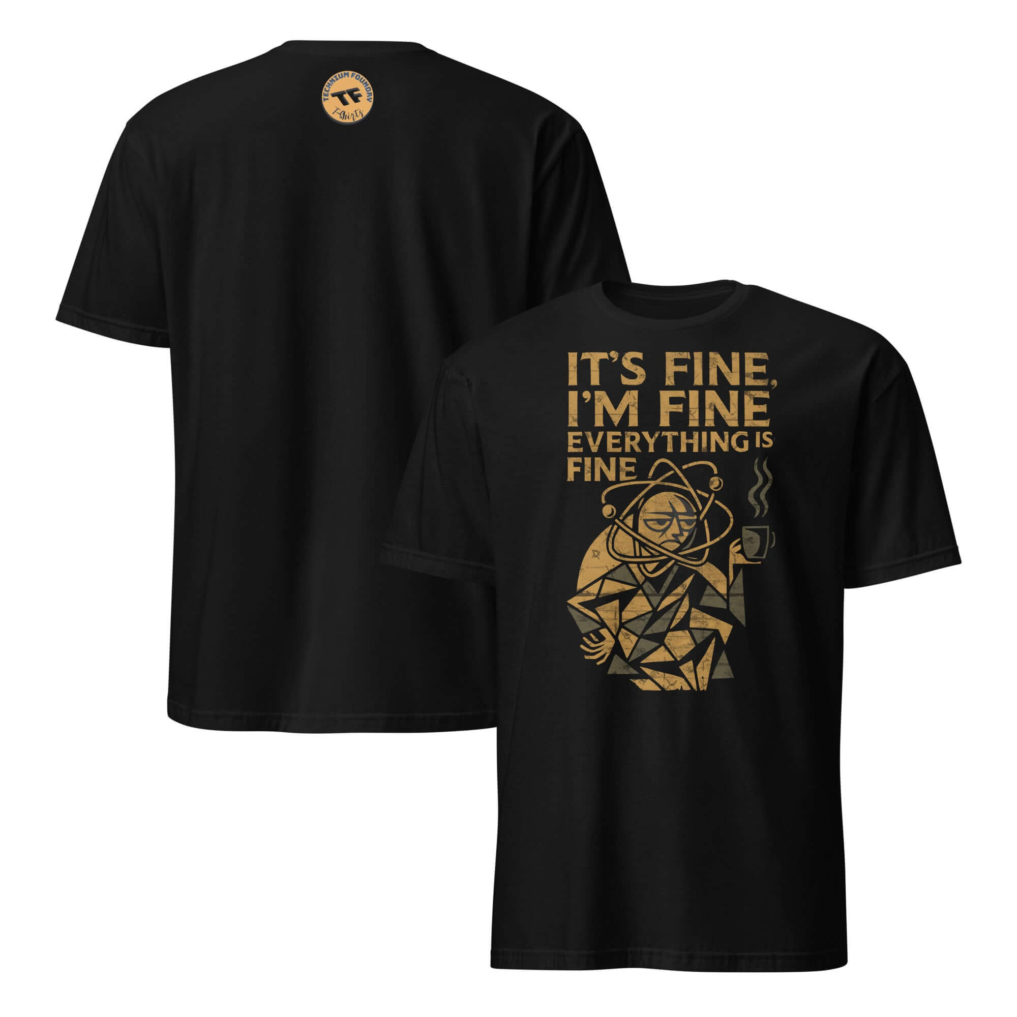 Black t-shirt with "It's Fine I'm Fine Everything Is Fine" text and scientific humor graphic, perfect for academic stress relief.