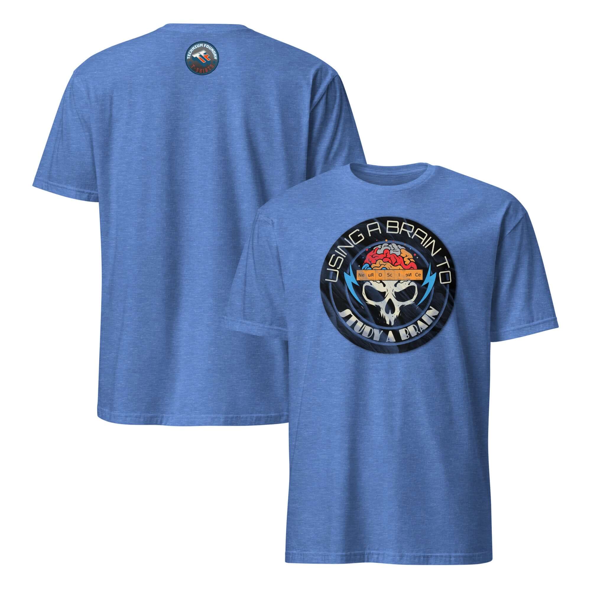 Blue neuroscience T-shirt with skull-brain design and slogan 'Using A Brain To Study A Brain' for science humor enthusiasts.