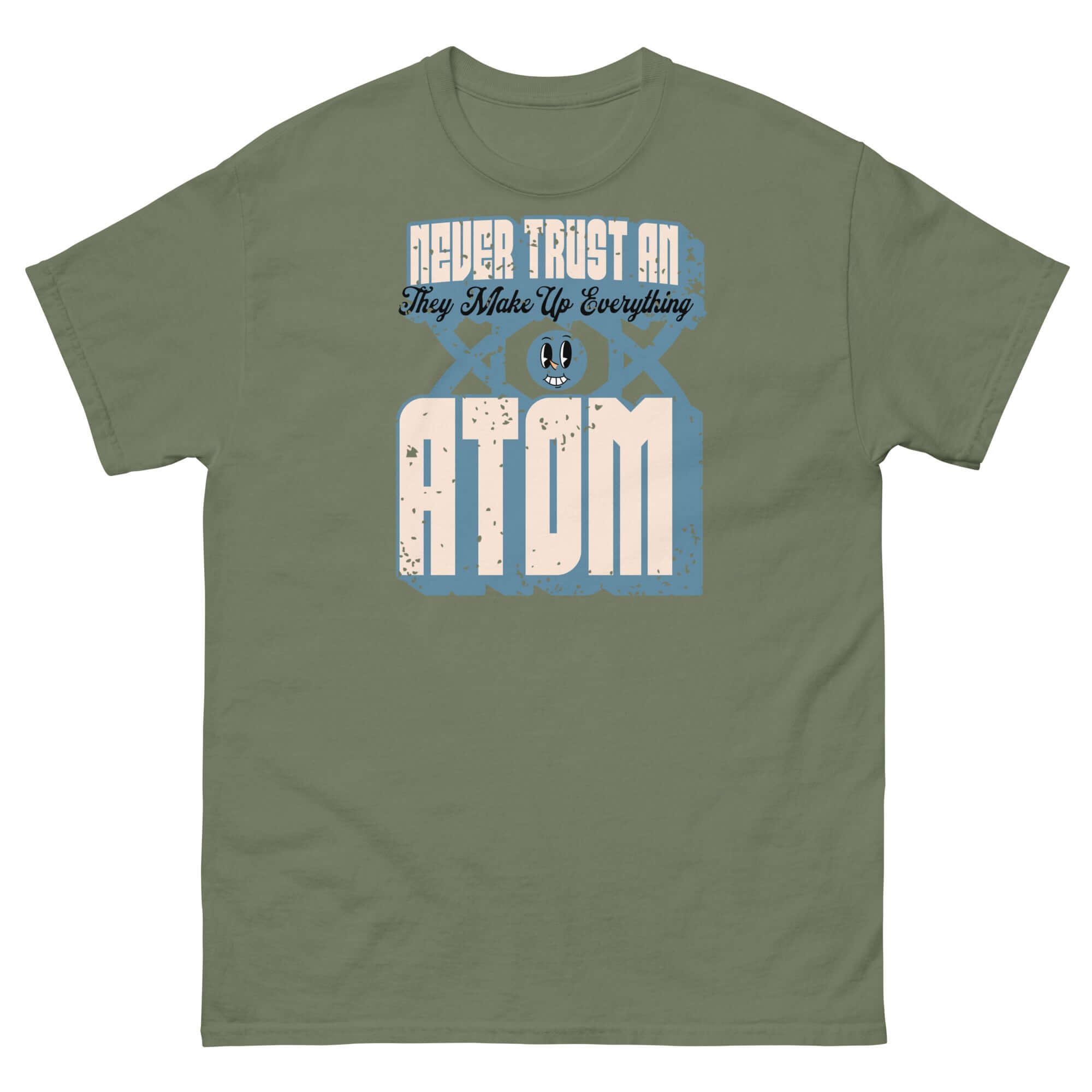Green 'Never Trust an Atom' science pun T-shirt with retro typography, featuring humorous text about atoms and science.