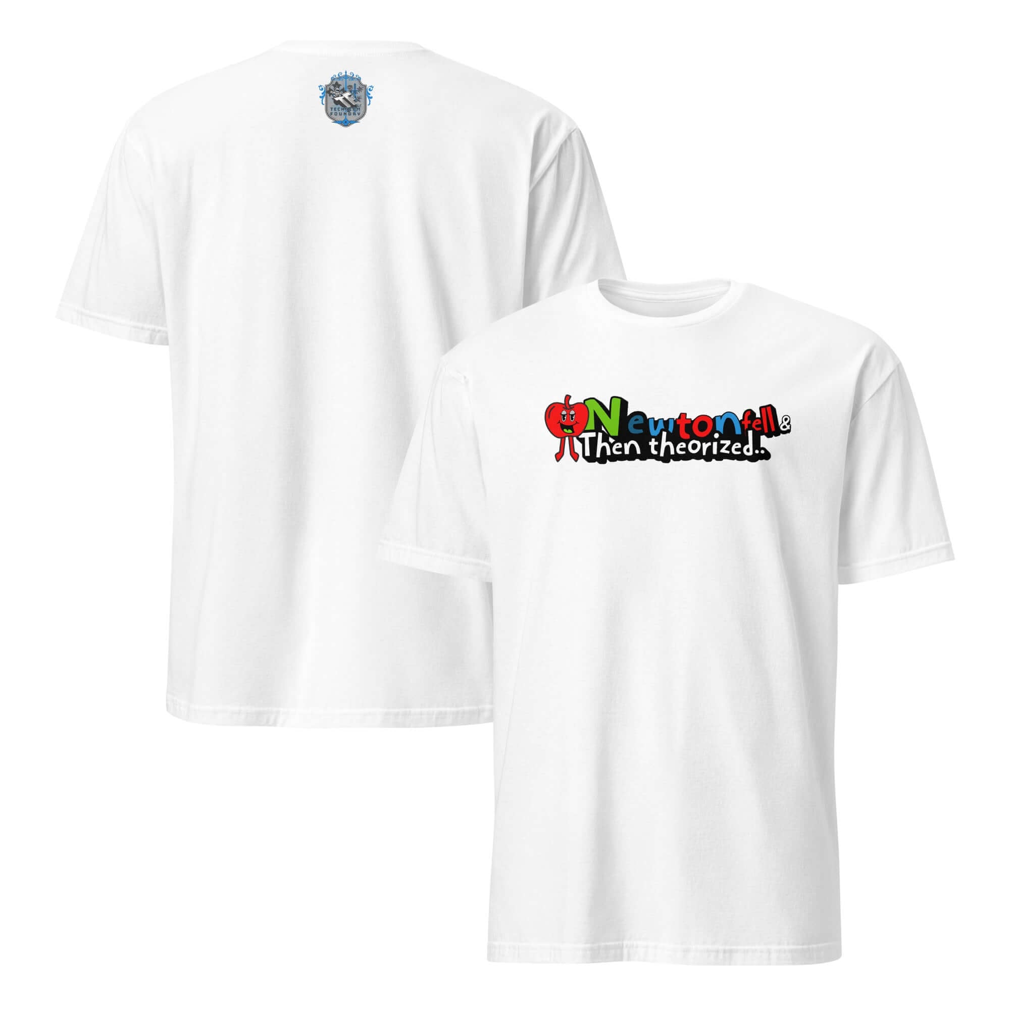 Newton Fell & Then Theorized T-Shirt with humorous apple design celebrating gravity discovery, physics history humor.