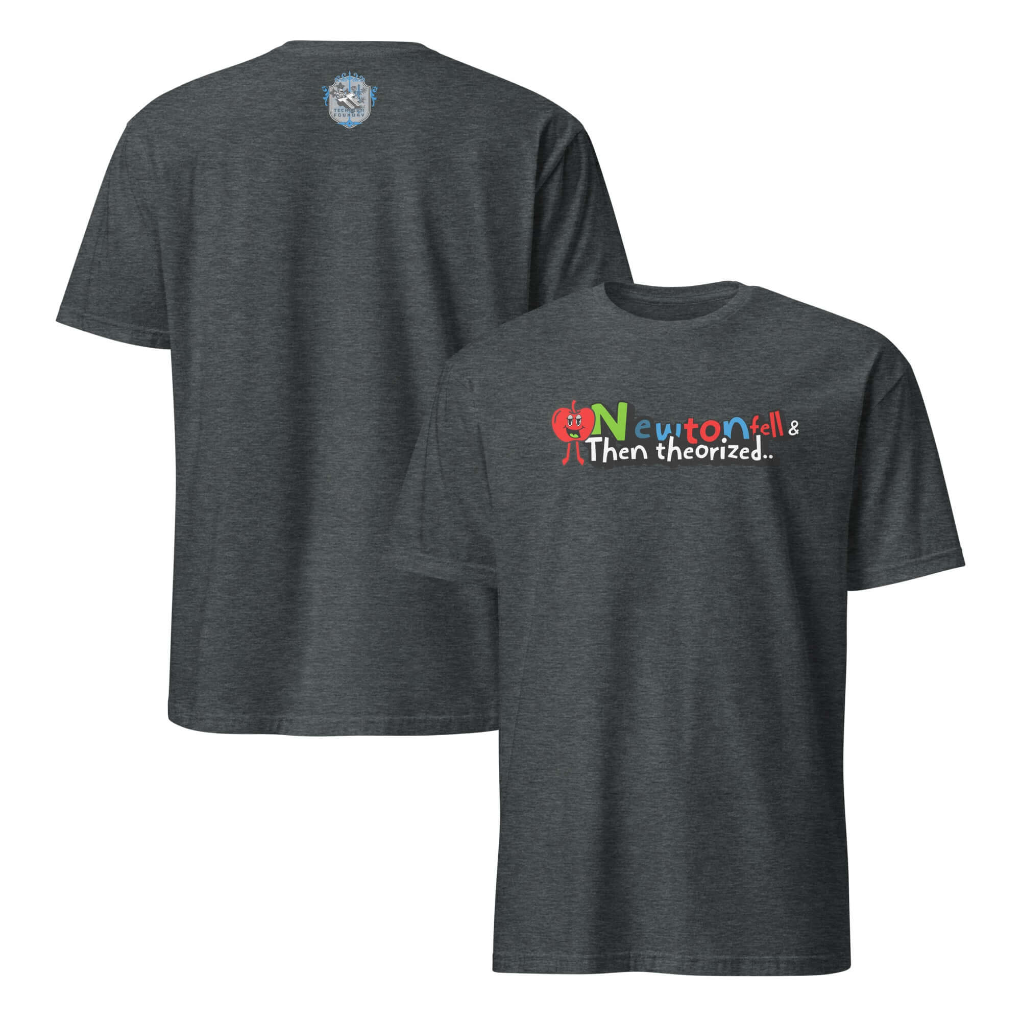 Graphic T-shirt with 'Newton Fell & Then Theorized' print and cartoon apple, celebrating physics history and humor.