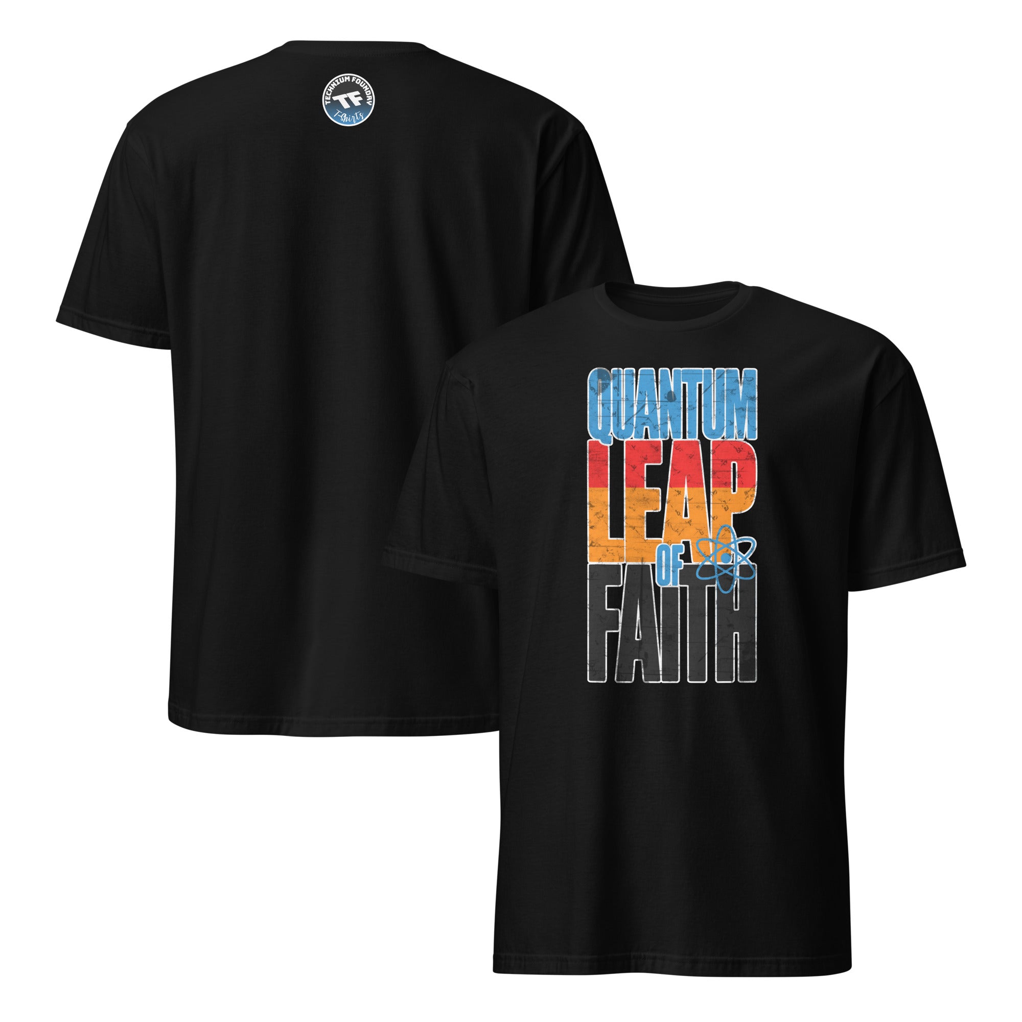 Black "Quantum Leap of Faith" T-Shirt with colorful typography and physics humor design.