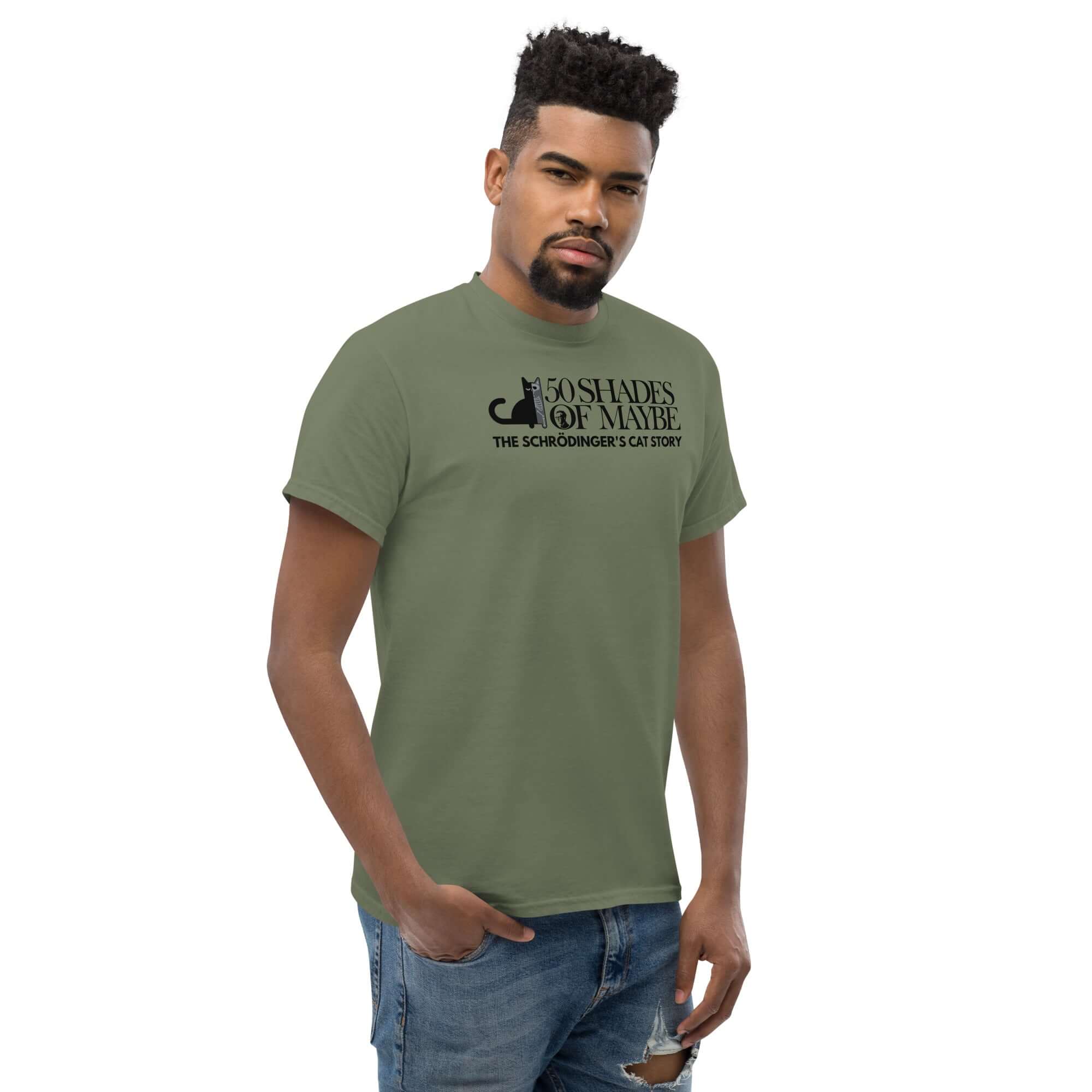 Man wearing '50 Shades of Maybe' Schrödinger's Cat parody t-shirt, olive green, quantum physics humor design.