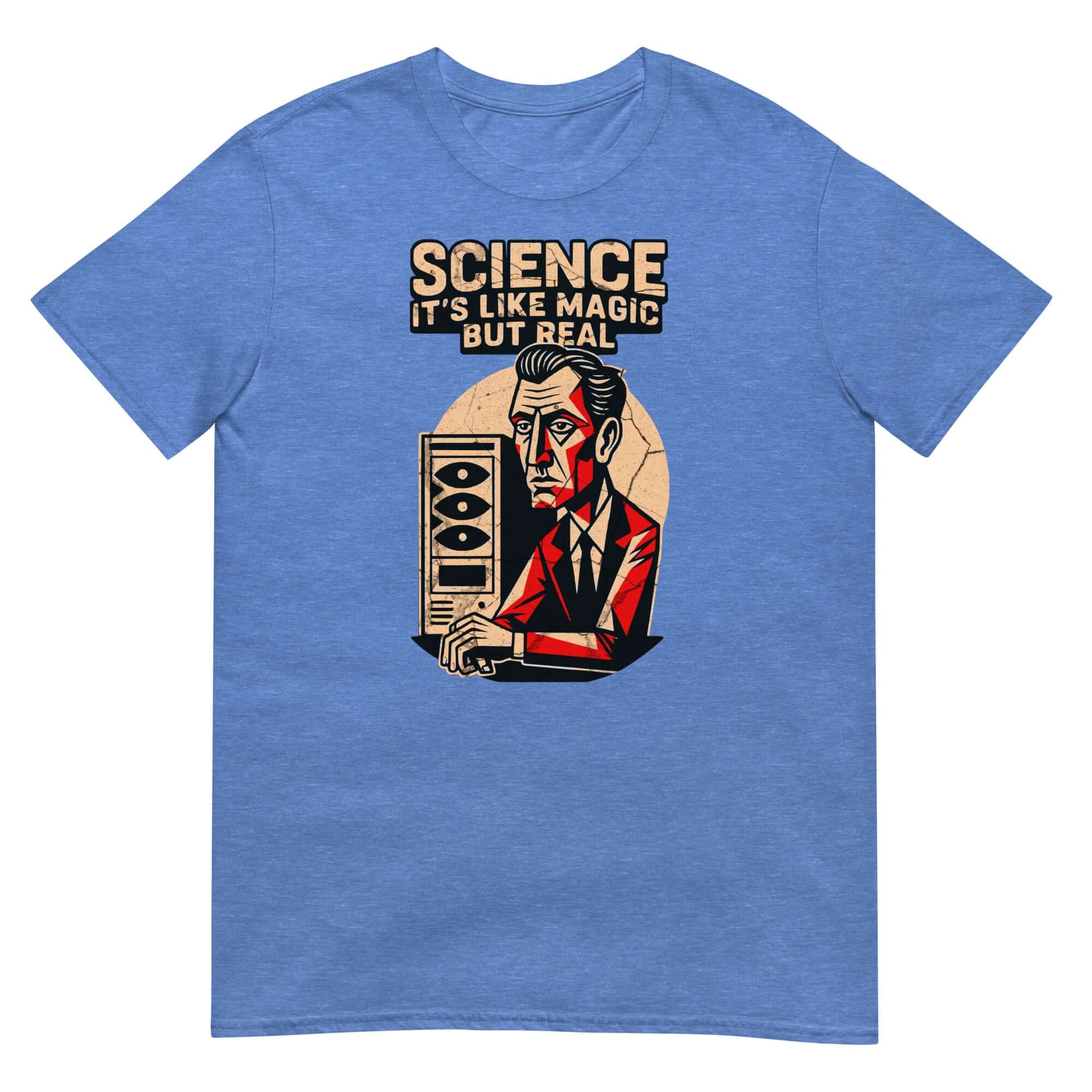Blue t-shirt with "Science It's Like Magic But Real" design, featuring a gentleman in formal attire and scientific imagery.