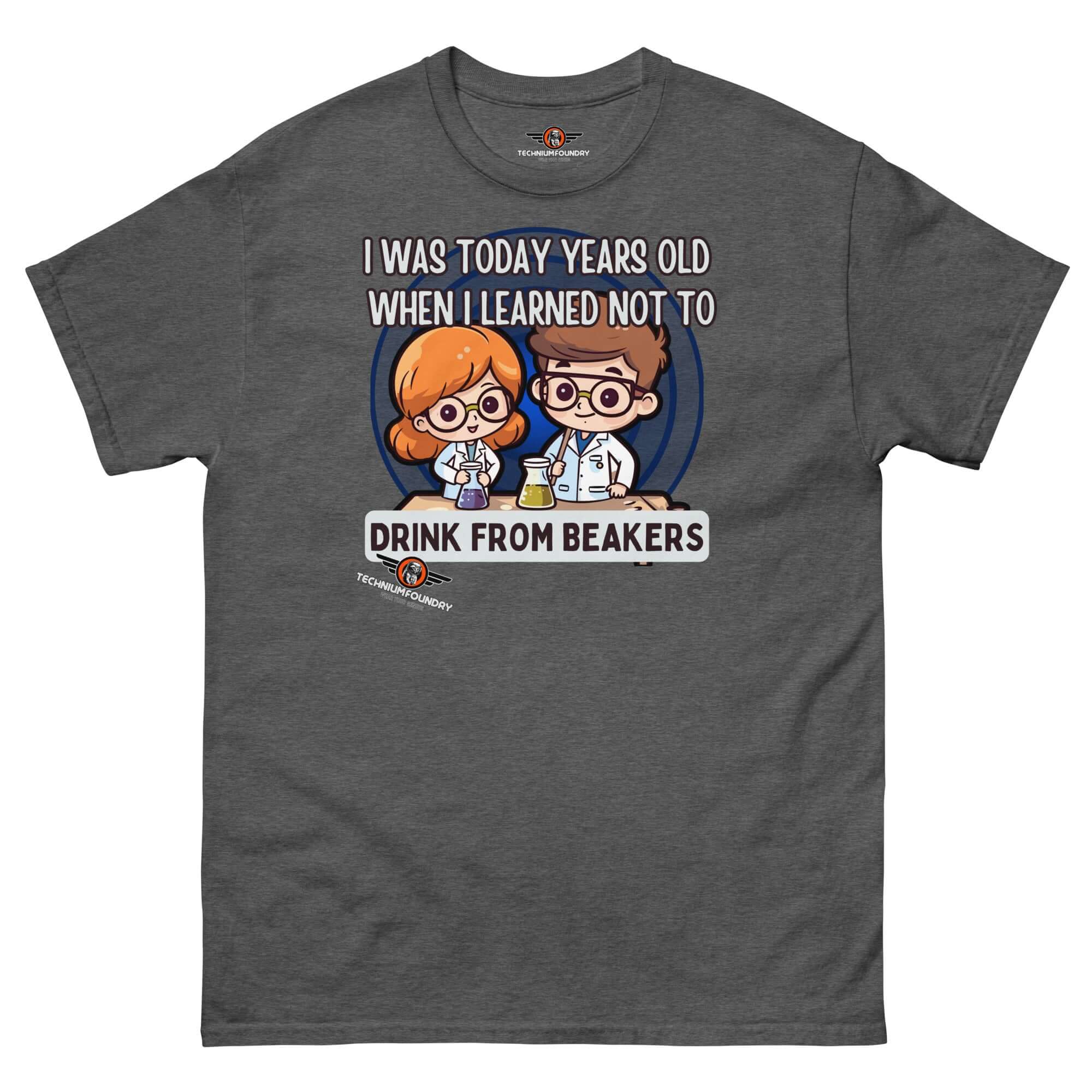 "I Was Today Years Old" chemistry humor t-shirt with kawaii scientists, lab safety reminder: don't drink from beakers.