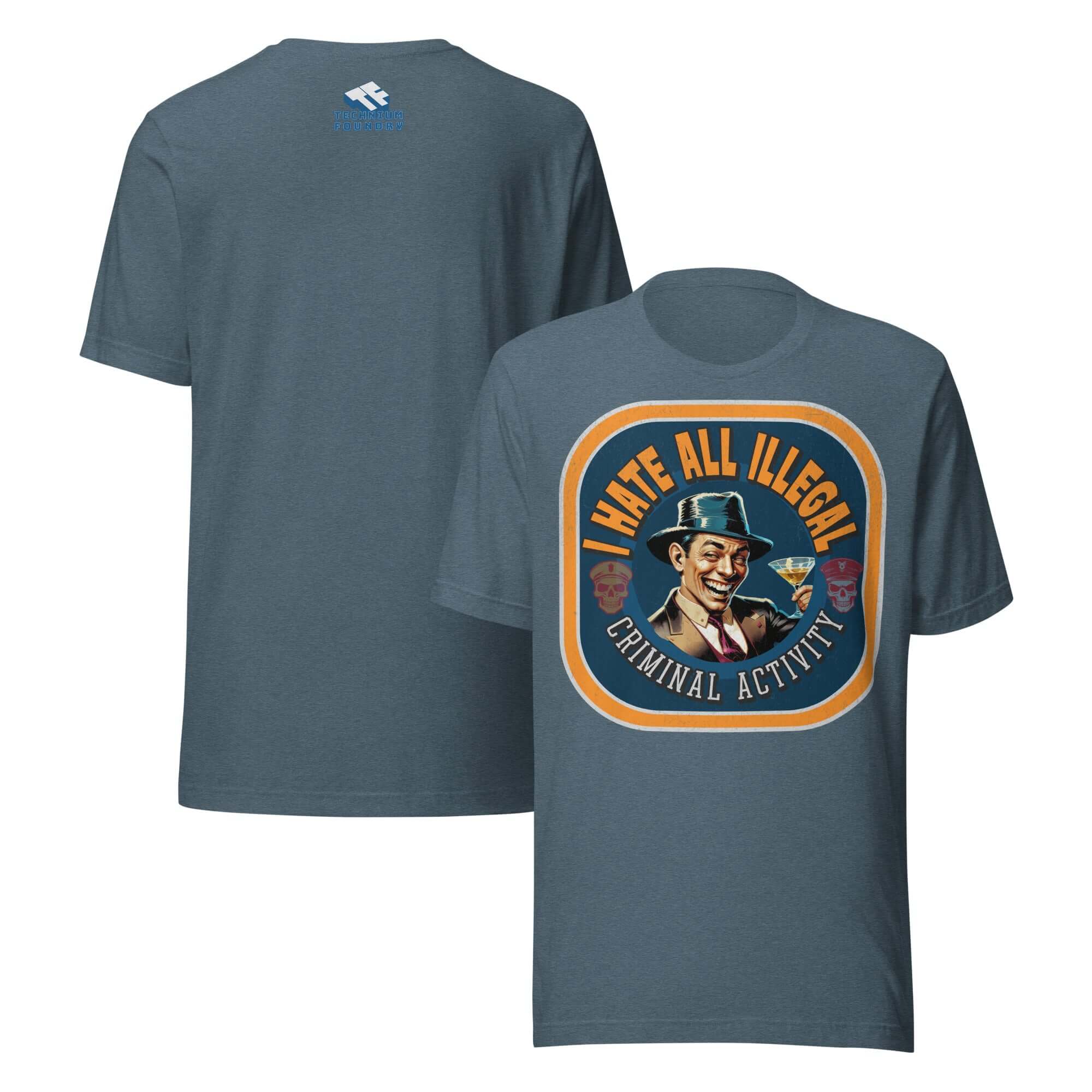 "I Hate All Illegal Criminal Activity" vintage humor t-shirt featuring prohibition-era character with mischievous grin.