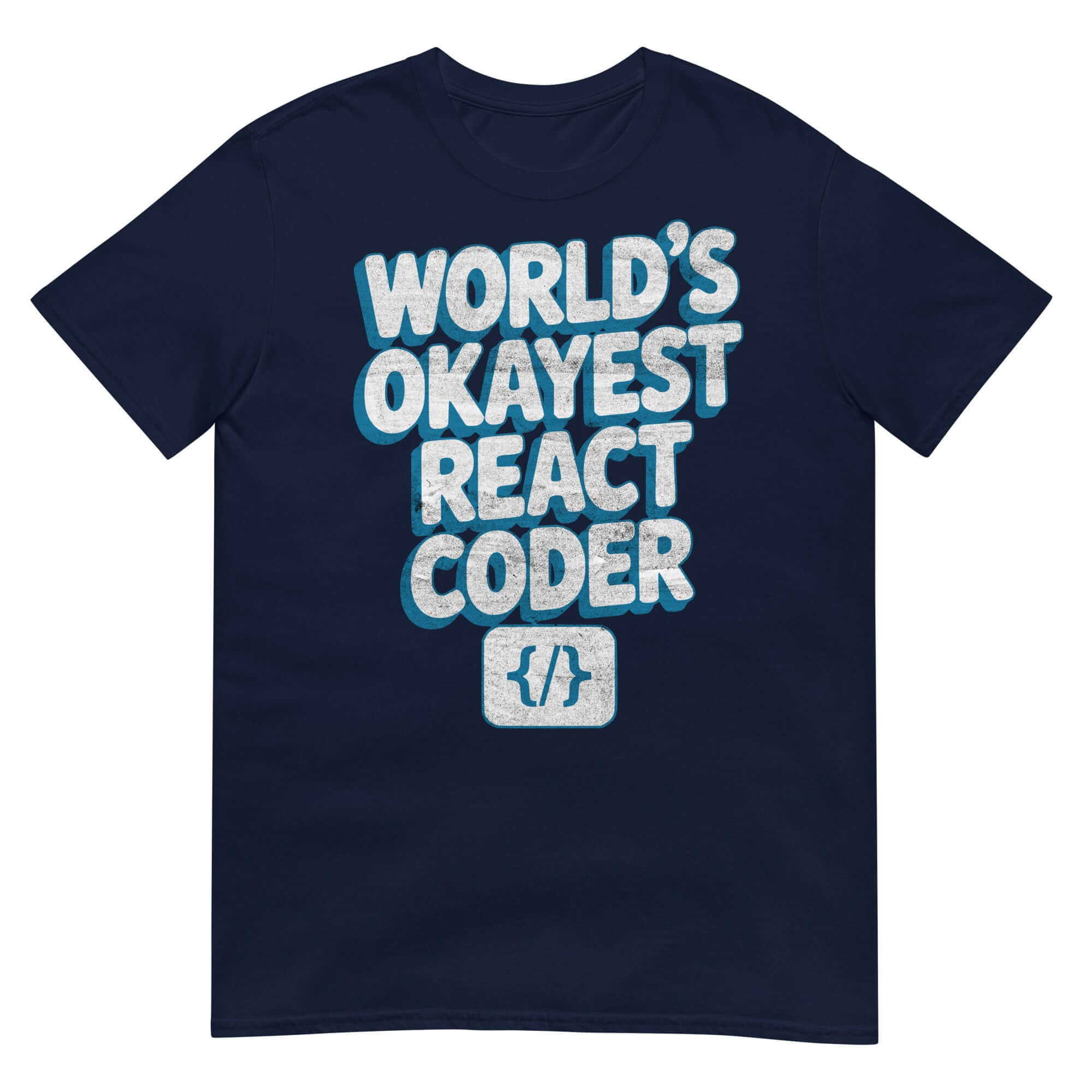 Navy blue t-shirt with 'World's Okayest React Coder' text, perfect for React developers who appreciate humor and front-end programming.